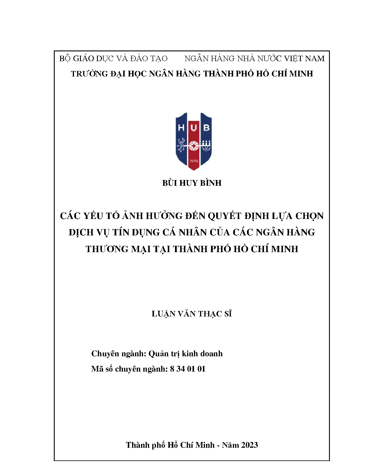 LUẬN VĂN THẠC SĨ - CÁC YẾU TỐ AH ĐẾN QĐLC DV TÍN DỤNG CN CỦA CÁC NGÂN HÀNG THƯƠNG MẠI TẠI TP HCM