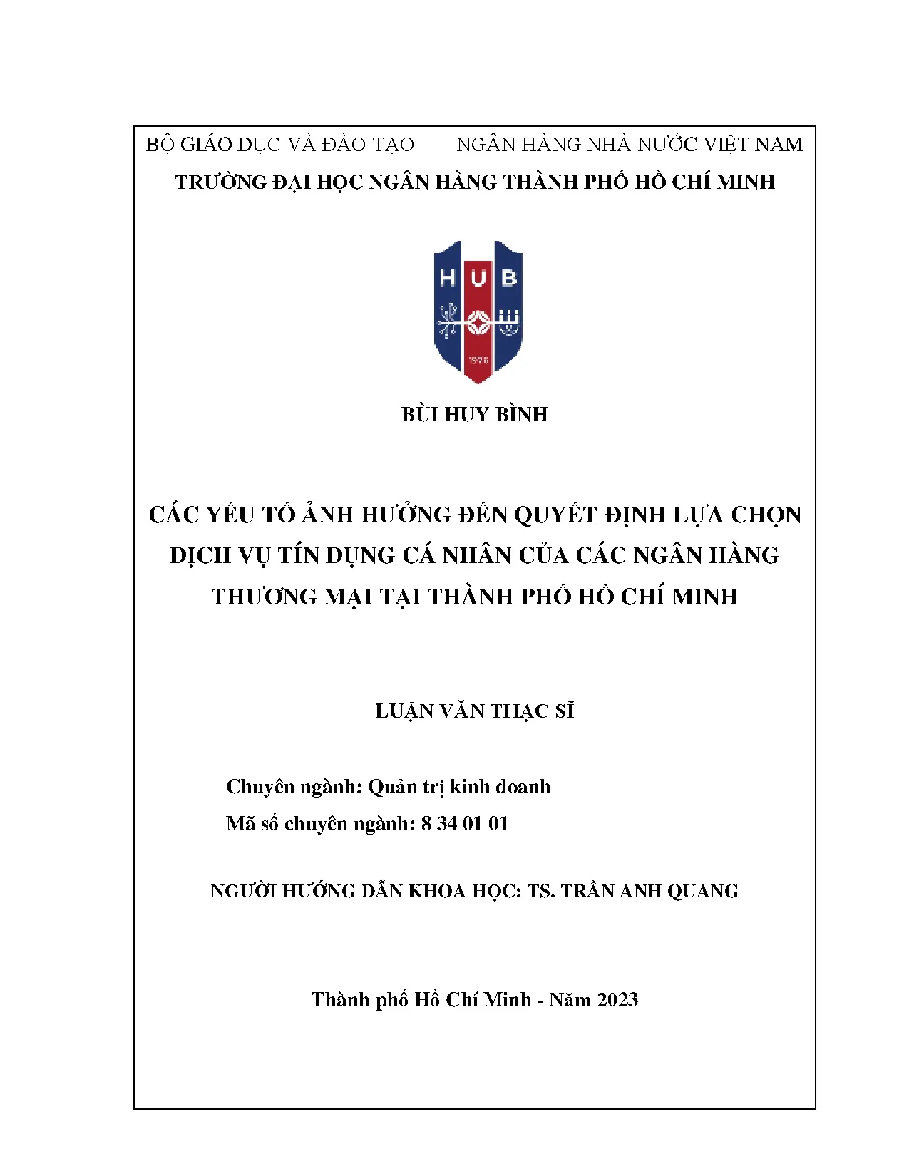 LUẬN VĂN THẠC SĨ - CÁC YẾU TỐ AH ĐẾN QĐLC DV TÍN DỤNG CN CỦA CÁC NGÂN HÀNG THƯƠNG MẠI TẠI TP HCM - Trang 2