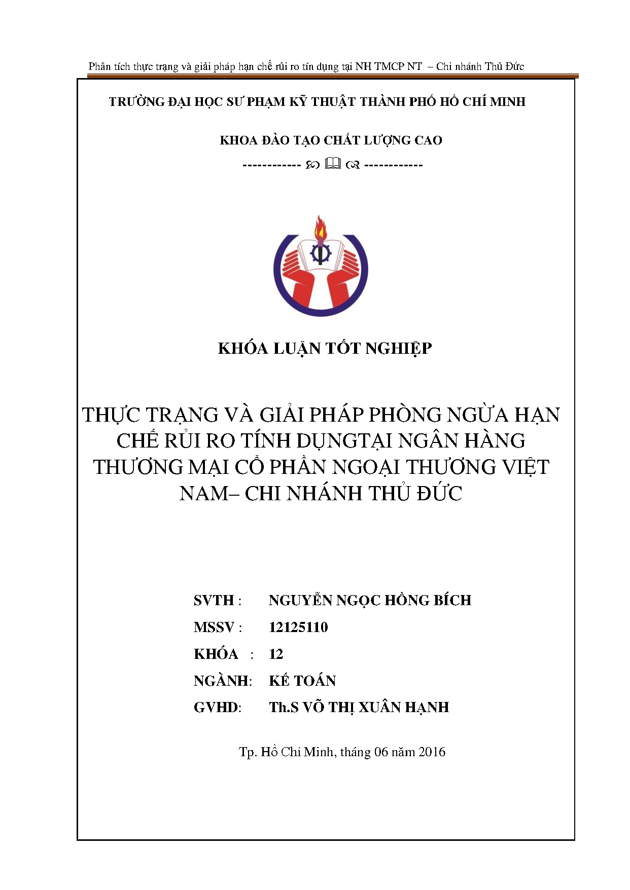 Đồ án tốt nghiệp - Thực trạng và giải pháp phòng ngừa hạn chế rủi ro tín dụng tại NHTMCPNTVN - CNTĐĐ