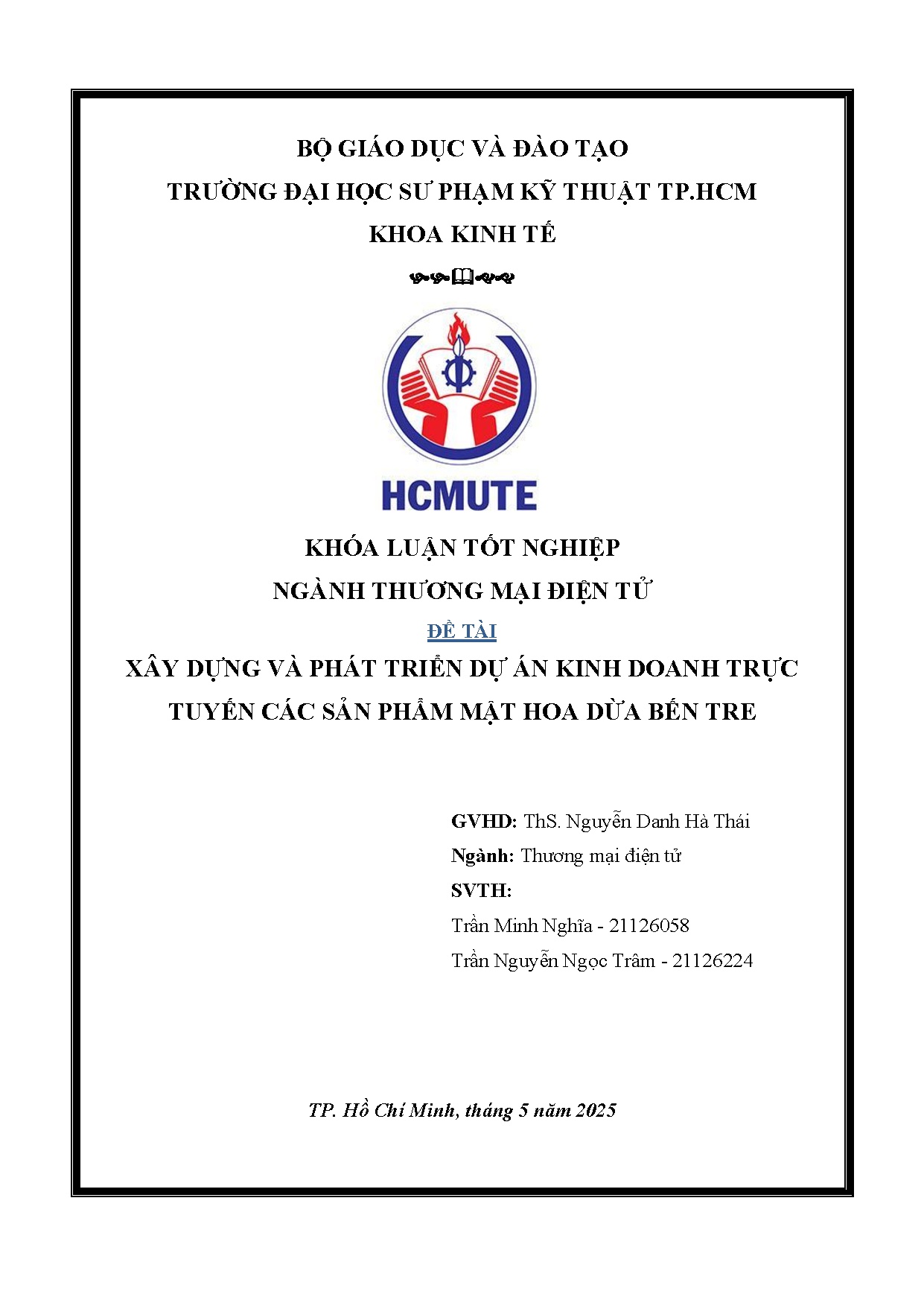 Đồ án tốt nghiệp - Xây dựng và phát triển dự án kinh doanh trực tuyến các sản phẩm mật hoa dừa Bến T