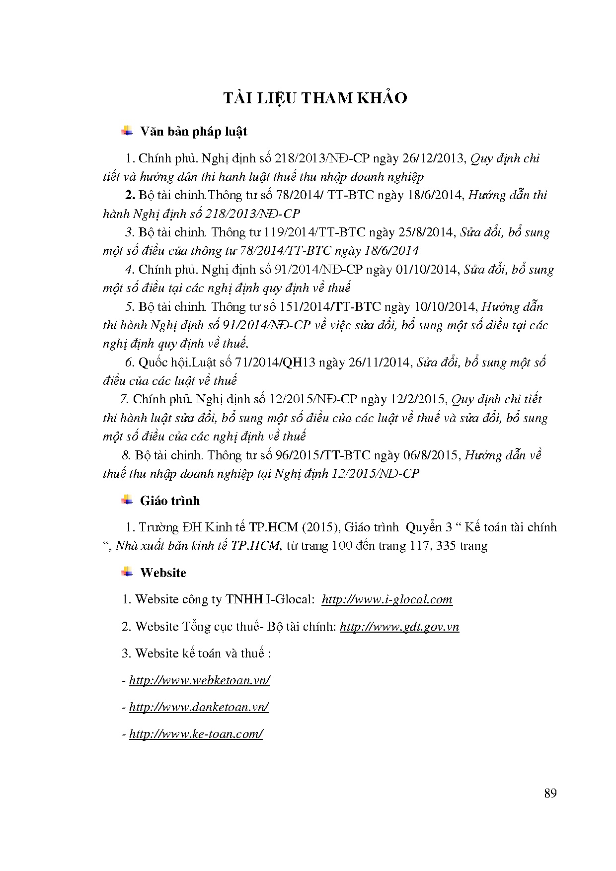 Đồ án tốt nghiệp - Hoàn thiện công tác kế toán thuế thu nhập doanh nghiệp tại công ty TI - G - CNTHĐ - Trang 101