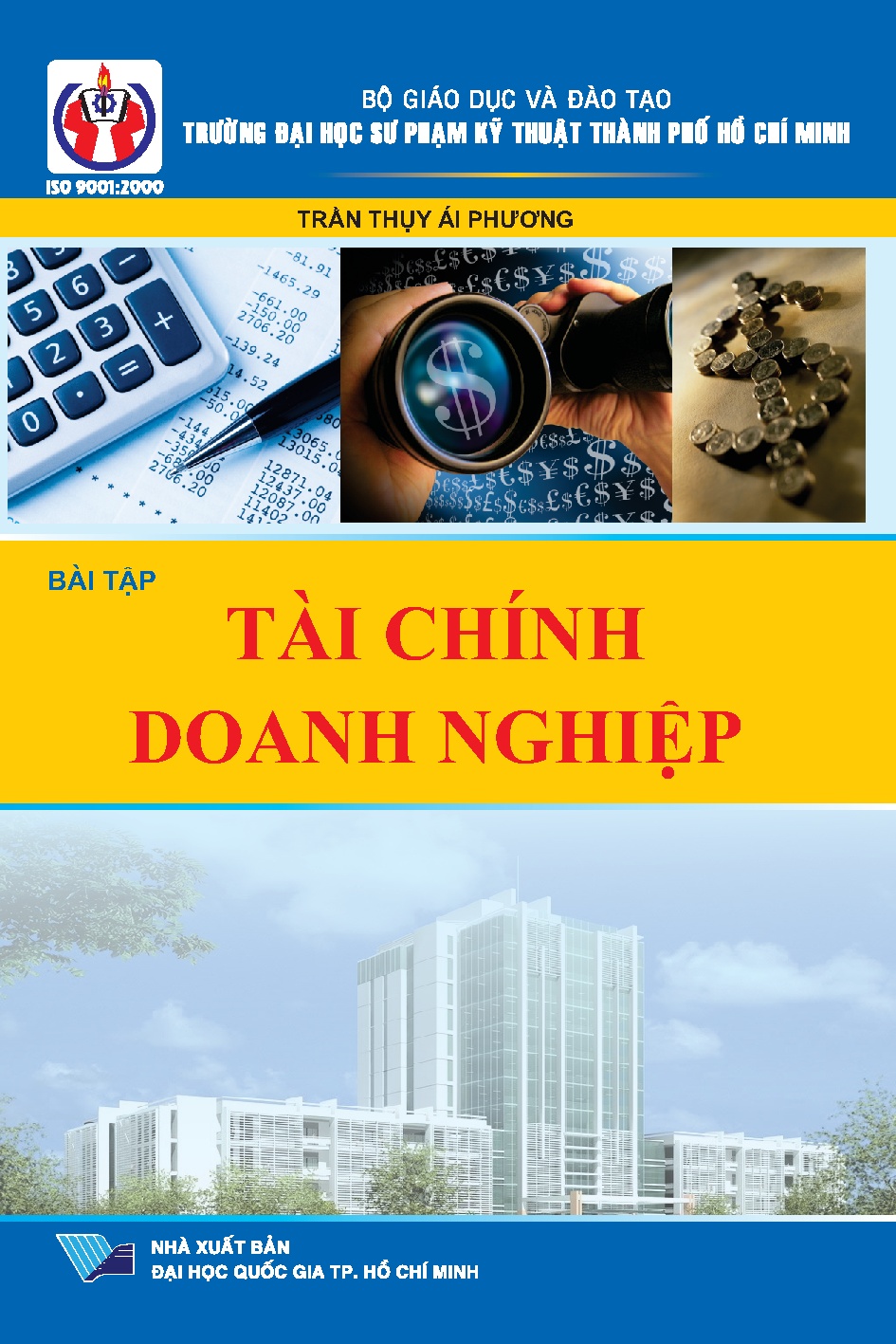 Bài tập tài chính doanh nghiệp: Dùng cho sinh viên ngành kinh tế (HCMUTE)