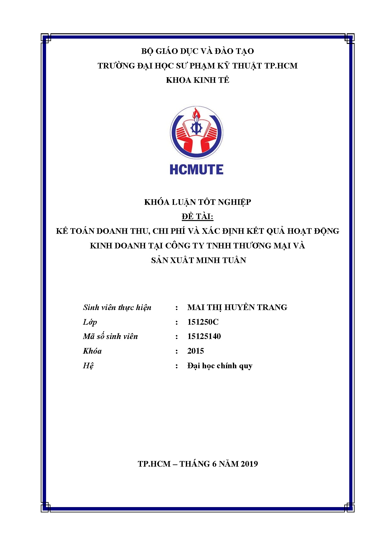 Đồ án tốt nghiệp - Kế toán doanh thu, chi phí và xác định kết quả hoạt động kinh doanh TCTTTMVSXMT