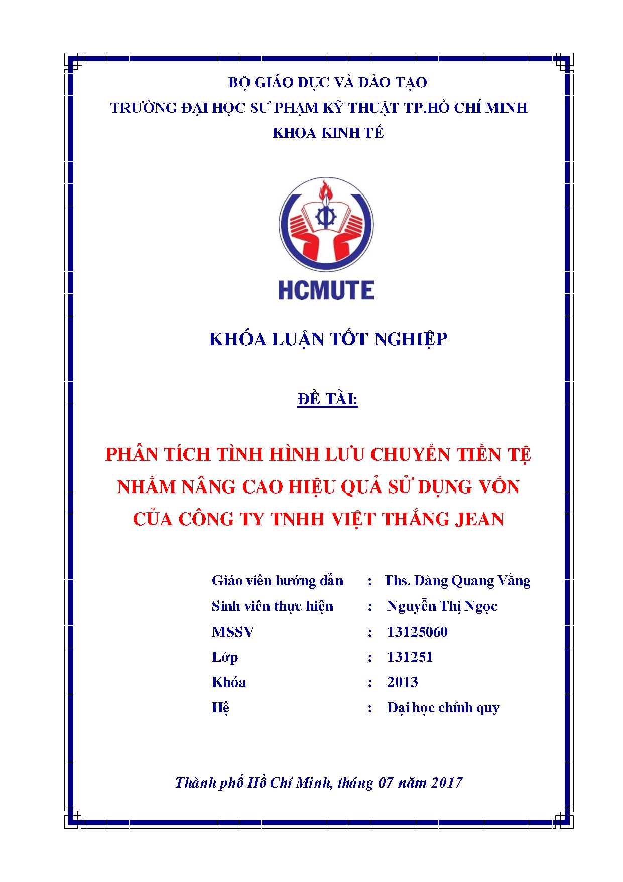 Đồ án tốt nghiệp - Phân tích tình hình lưu chuyển tiền tệ nhằm nâng cao hiệu quả sử dụng VCCTTVTJĐ