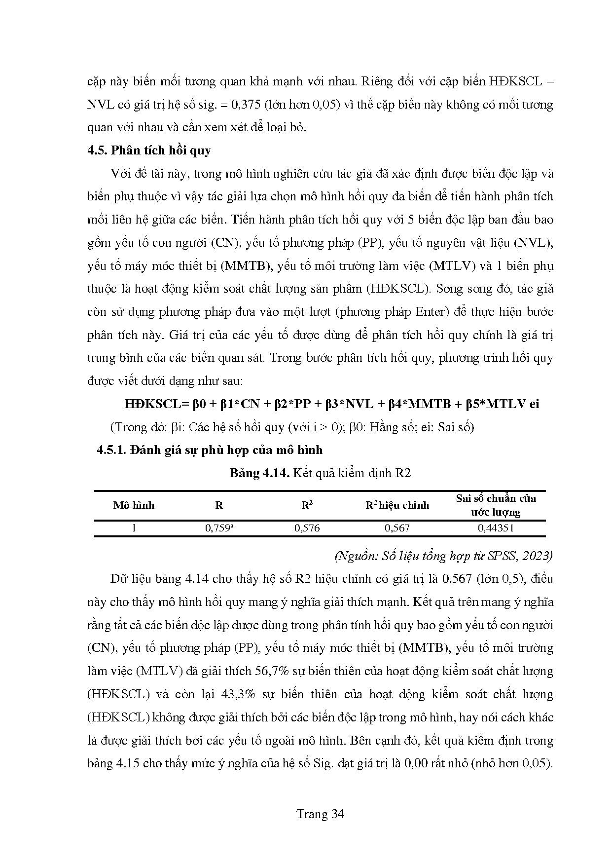 Đồ án tốt nghiệp - Các yếu tố tác động đến hoạt động kiểm soát chất lượng sản phẩm TNMMP - CTCPĐTTB - Trang 45