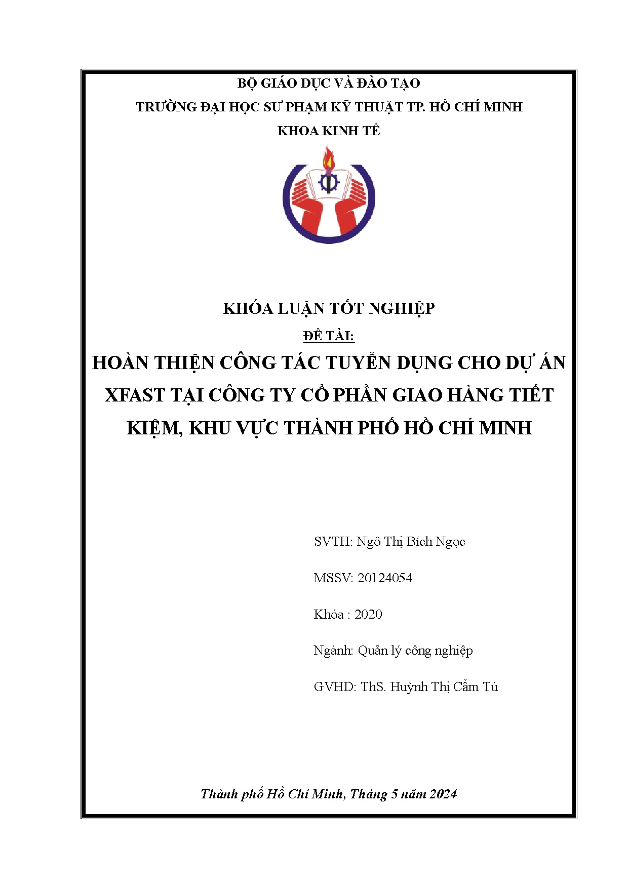 Đồ án tốt nghiệp - Hoàn thiện công tác tuyển dụng cho dự án Xfast tại Công ty cổ phần GNHTKKVTPHCM