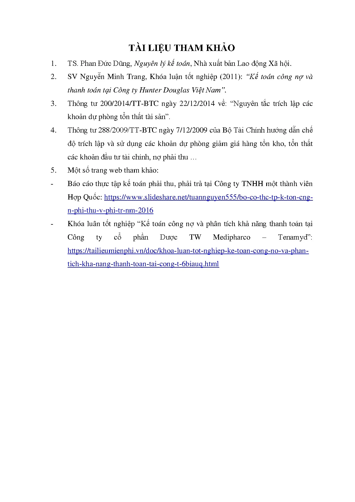 Đồ án tốt nghiệp - Hoàn thiện công tác kế toán công nợ tại Công ty Hunter Douglas Việt Nam - Trang 87