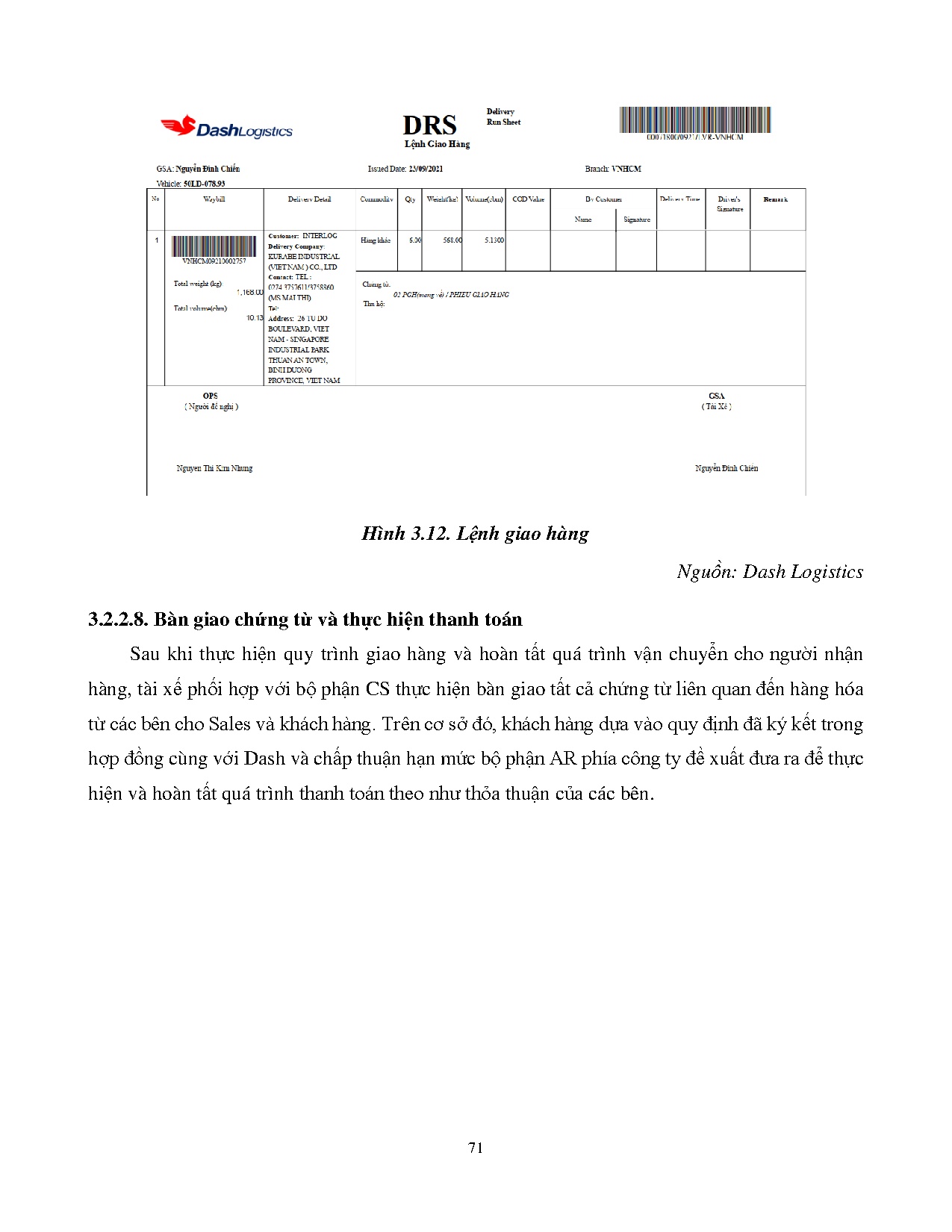 Đồ án tốt nghiệp - NÂNG CAO HIỆU QUẢ HOẠT ĐỘNG GIAO NHẬN HÀNG LẺ TẠI CÔNG TY TNHH DASH LOGISTICS - Trang 83