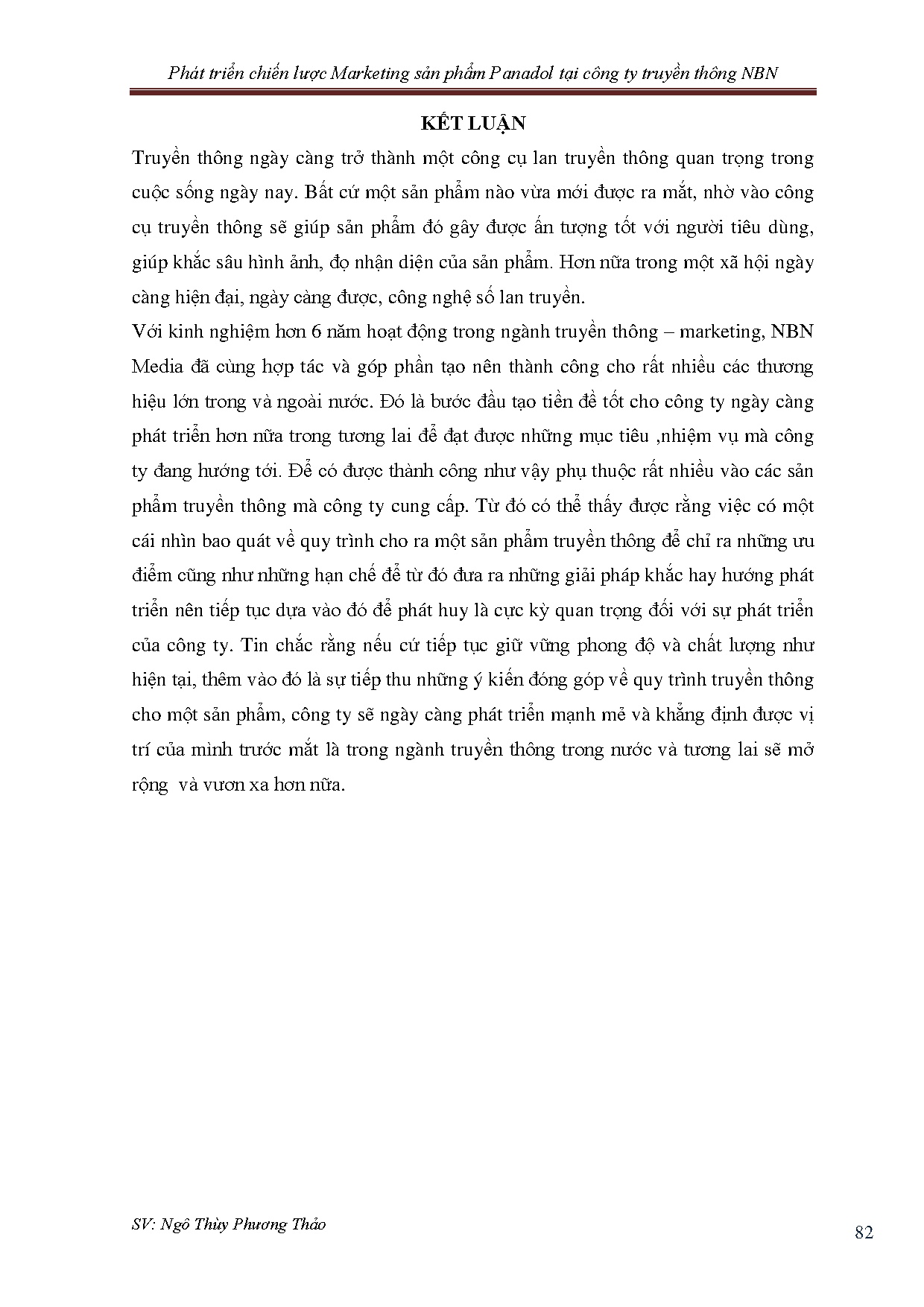 Đồ án tốt nghiệp - PHÁT TRIỂN CHIẾN LƯỢC MARKETING SẢN PHẨM PANADOL - Trang 93