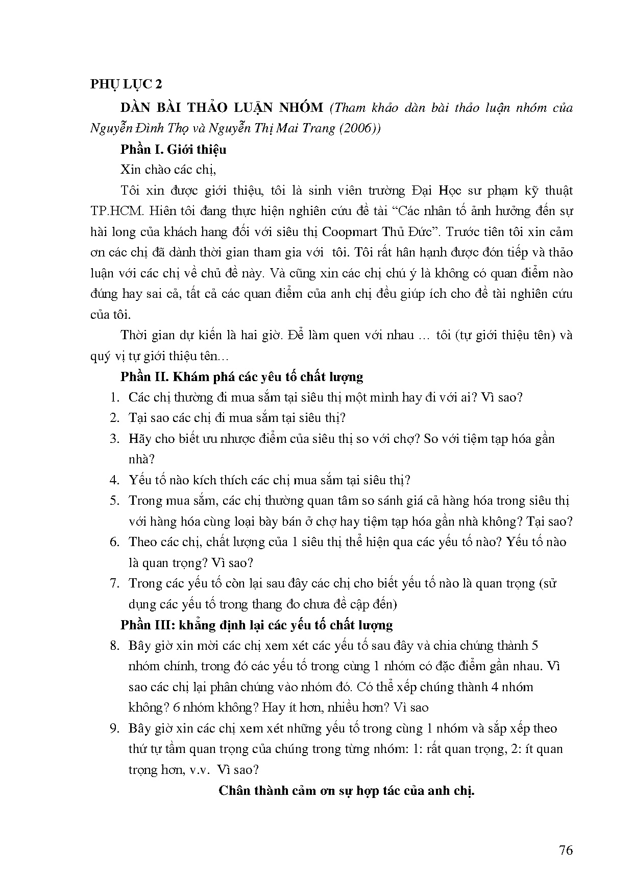 Đồ án tốt nghiệp - Các nhân tố ảnh hưởng đến sự hài lòng khách hàng đối với siêu thị Co.Opmart Thủ Đ - Trang 85