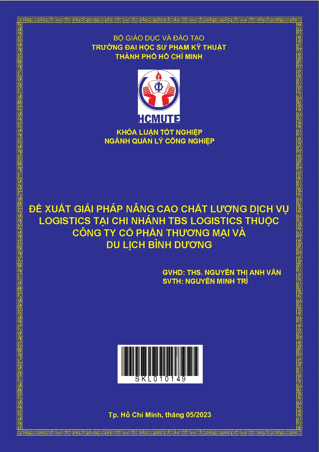 Đồ án tốt nghiệp - Đề xuất giải pháp nâng cao chất lượng dịch vụ Logistics tại Chi NTLTCTCPTMVDLBD