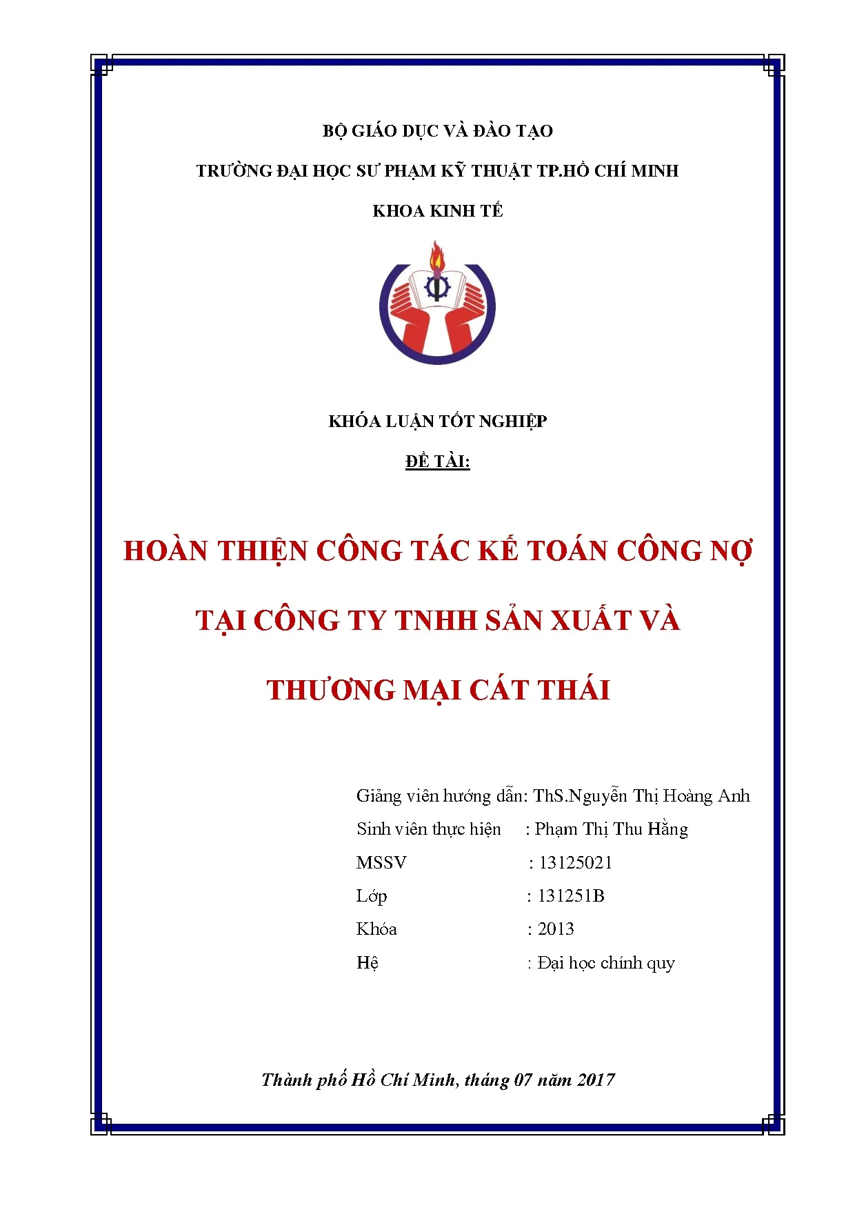 Đồ án tốt nghiệp - Hoàn thiện công tác kế toán công nợ tại Công ty TNHH Sản xuất và Thương mại Cát T