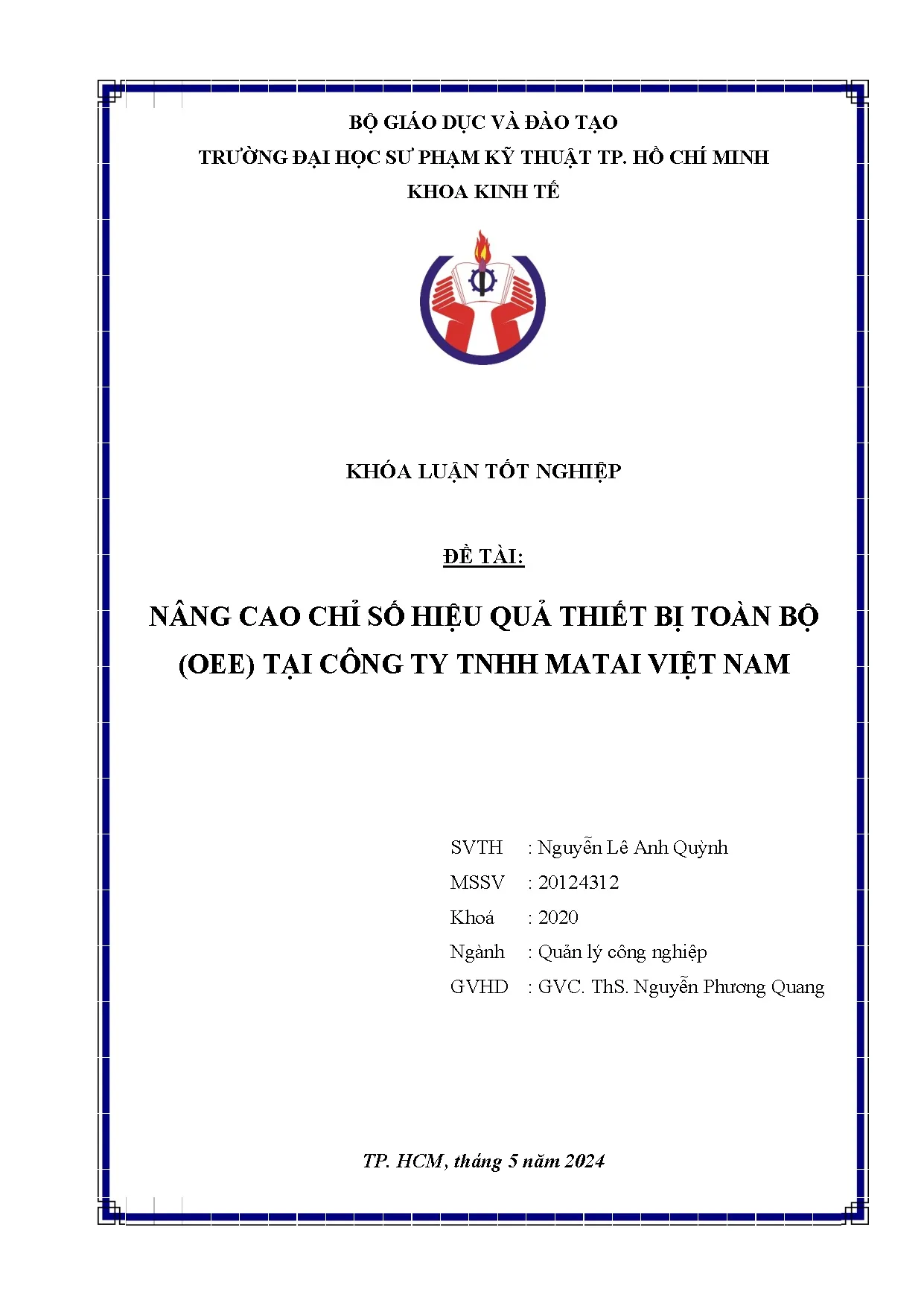 Đồ án tốt nghiệp - Nâng cao chỉ số hiệu quả thiết bị toàn bộ (OEE) tại Công ty TNHH Matai Việt Nam