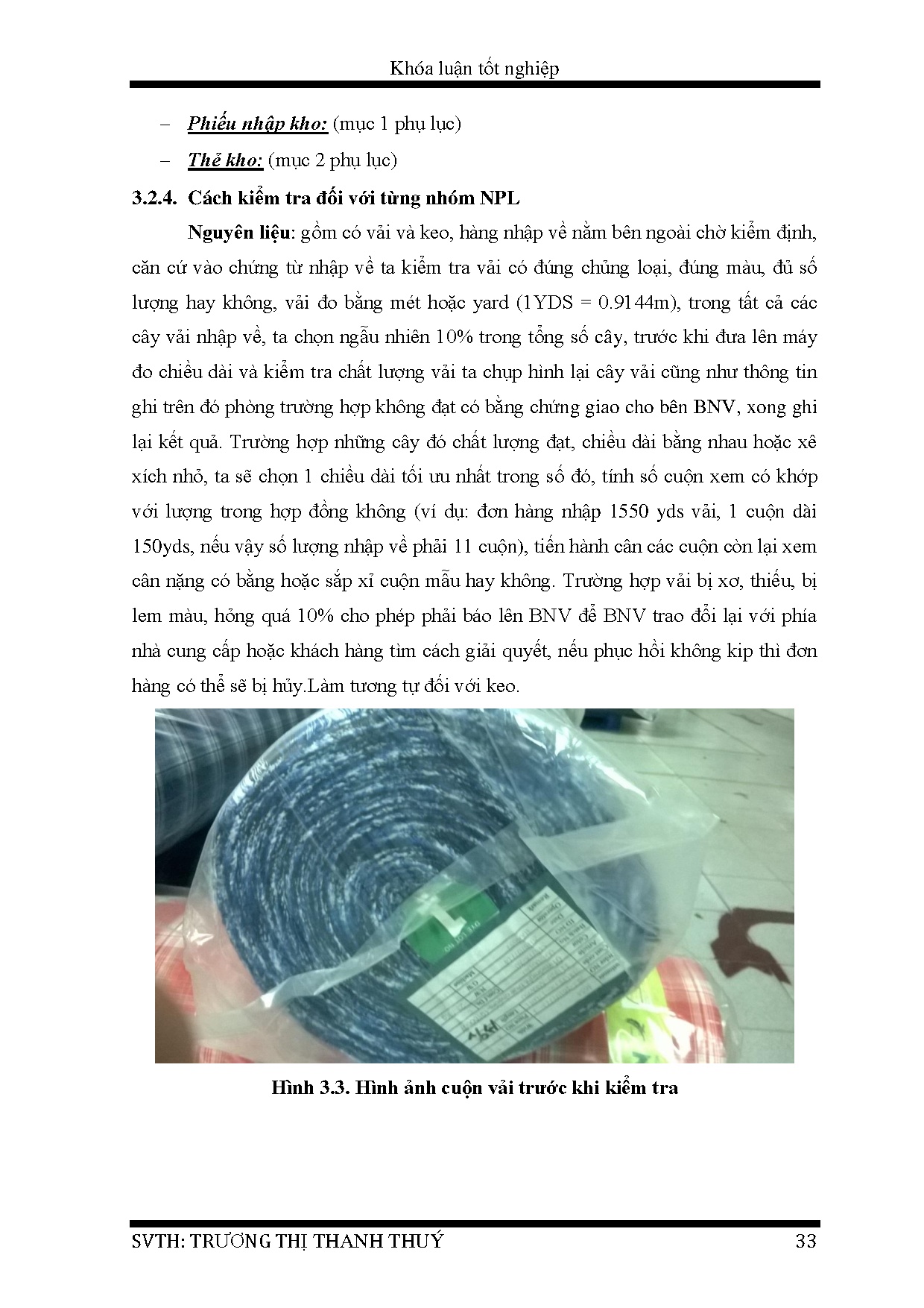 Đồ án tốt nghiệp - Hoàn thiện quy trình quản lý nguyên vật liệu và thành phẩm tại NMM 1 CCTCPMVT ( - Trang 40