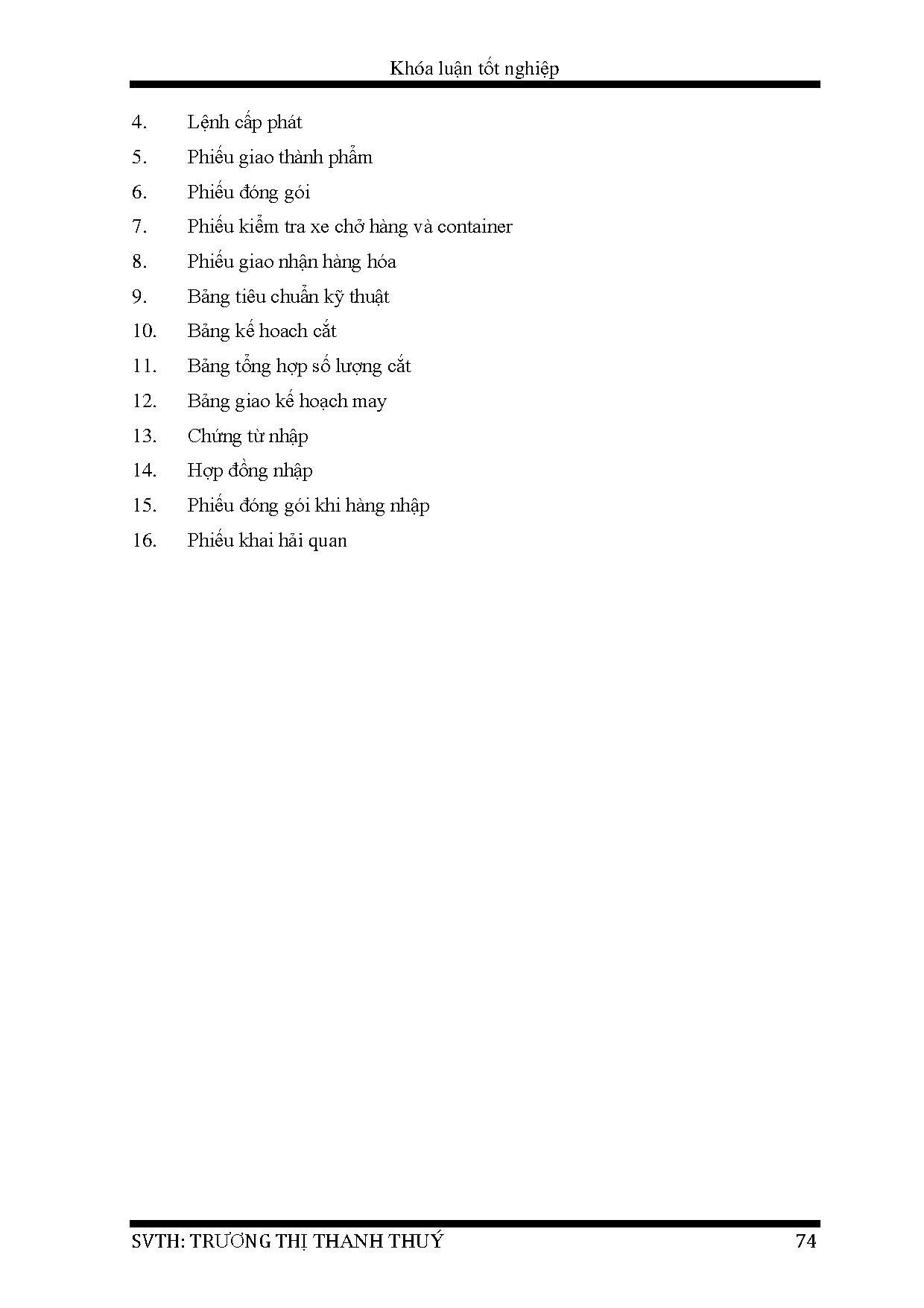 Đồ án tốt nghiệp - Hoàn thiện quy trình quản lý nguyên vật liệu và thành phẩm tại NMM 1 CCTCPMVT ( - Trang 81