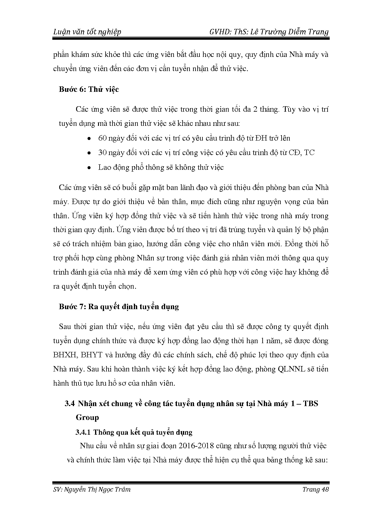 Đồ án tốt nghiệp - Hoàn thiện công tác tuyển dụng nhân sự tại nhà máy 1, công ty cổ phần đầu tư TB - Trang 63