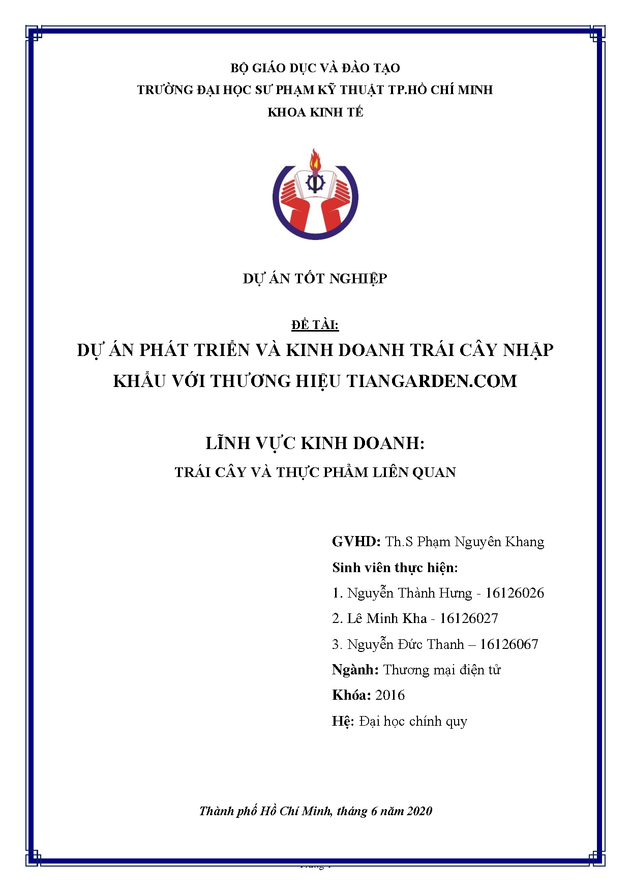Đồ án tốt nghiệp - Dự án phát triển và kinh doanh trái cây nhập khẩu với thương hiệu TIANGarden.com