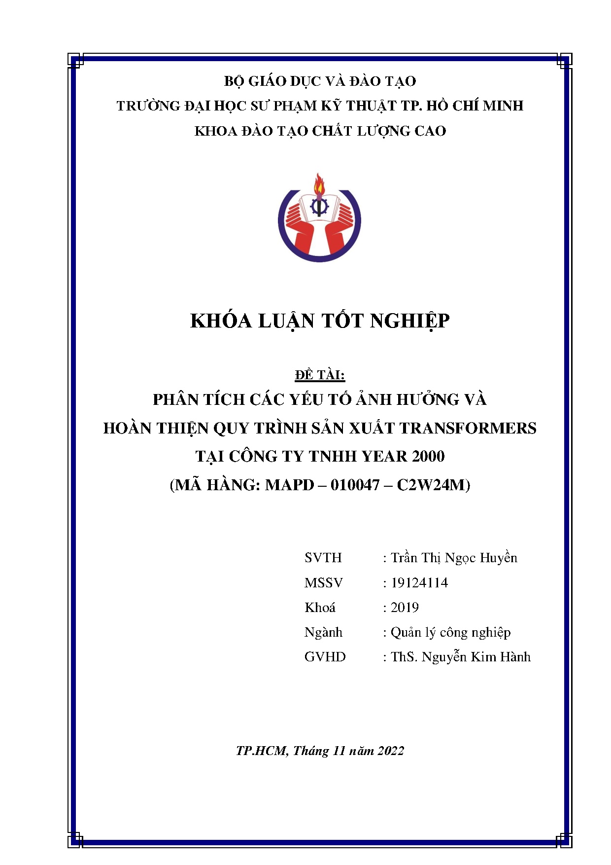 Đồ án tốt nghiệp - Phân tích các yếu tố ảnh hưởng và hoàn thiện quy trình sản XTTCTTY 2 ( HM - 0 - C