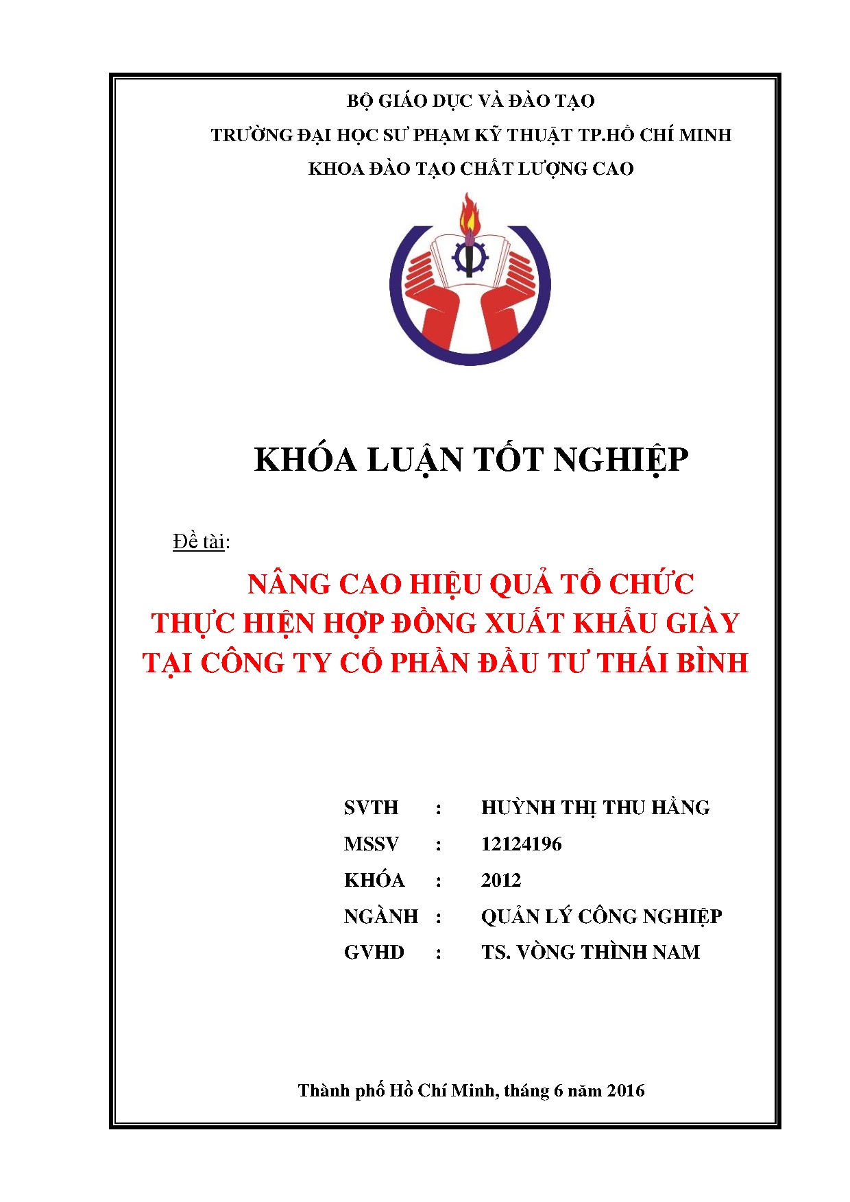 Đồ án tốt nghiệp - Nâng cao hiệu quả tổ chức thực hiện hợp đồng xuất khẩu giày tại Công ty Cổ PĐTTB