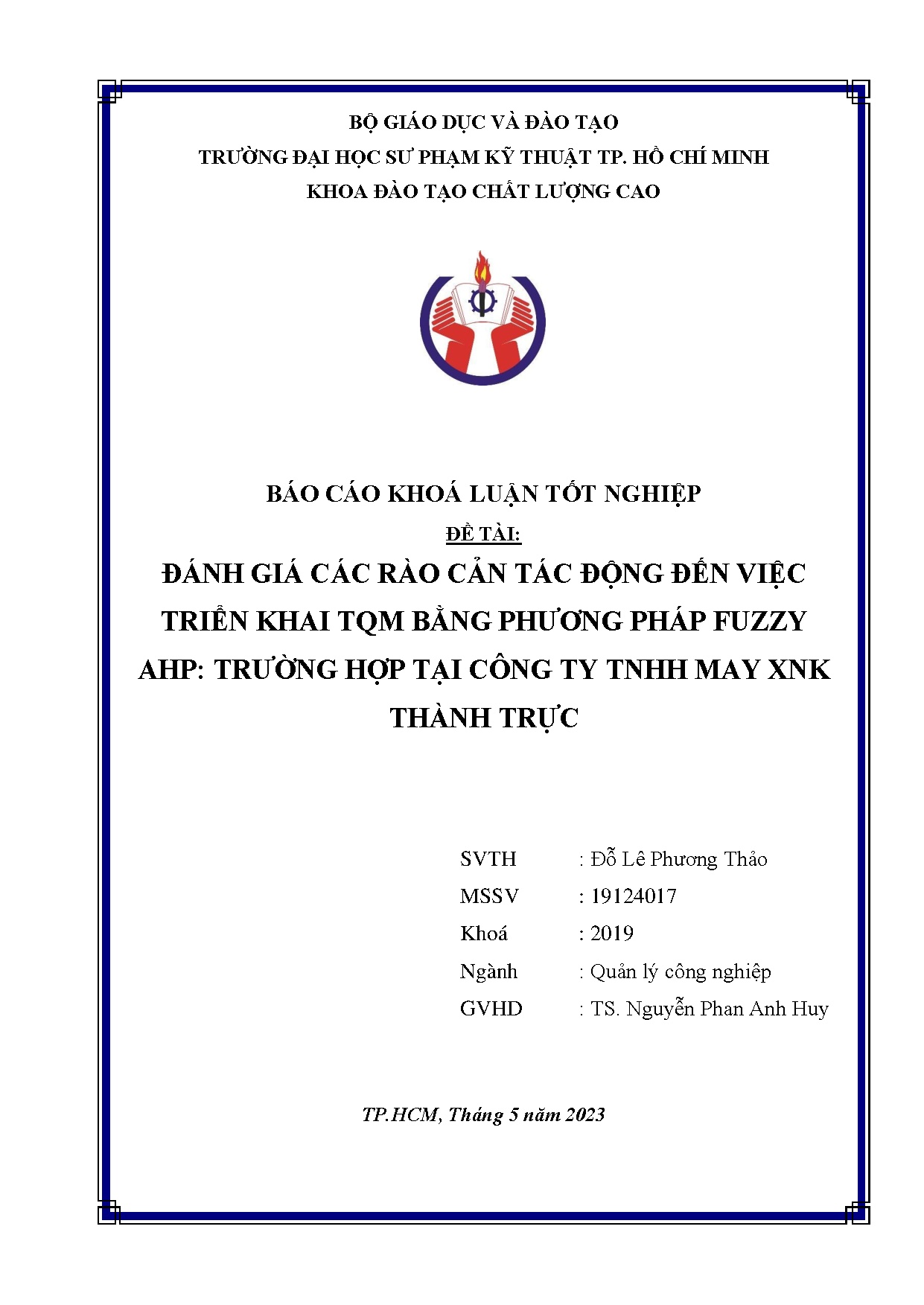 Đồ án tốt nghiệp - Đánh giá các rào cản tác động đến việc triển khai TQM bằng phương PFATHTCTTMXTT