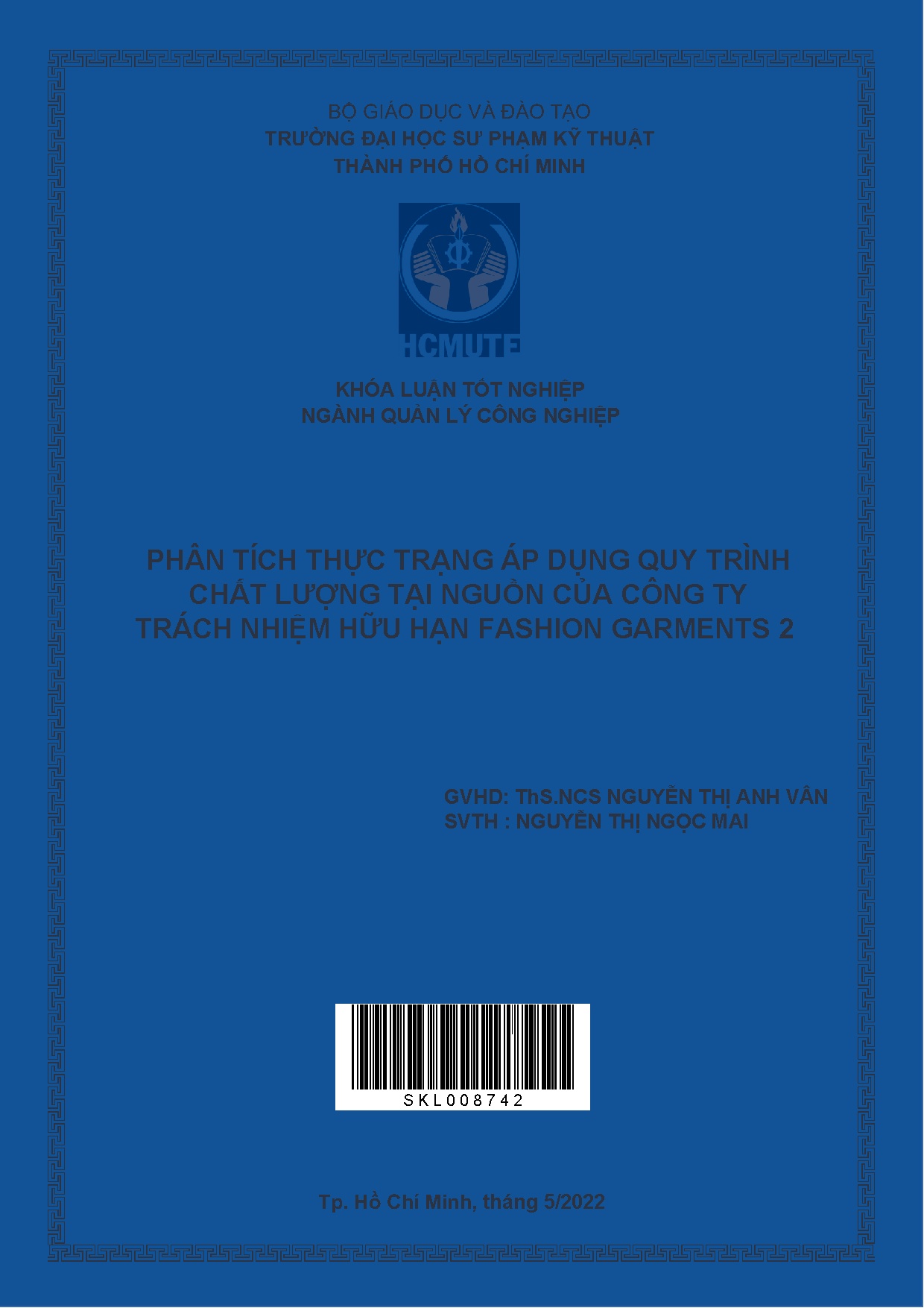 Đồ án tốt nghiệp - Phân tích thực trạng áp dụng quy trình chất lượng tại nguồn của Công ty TNHHFG 2