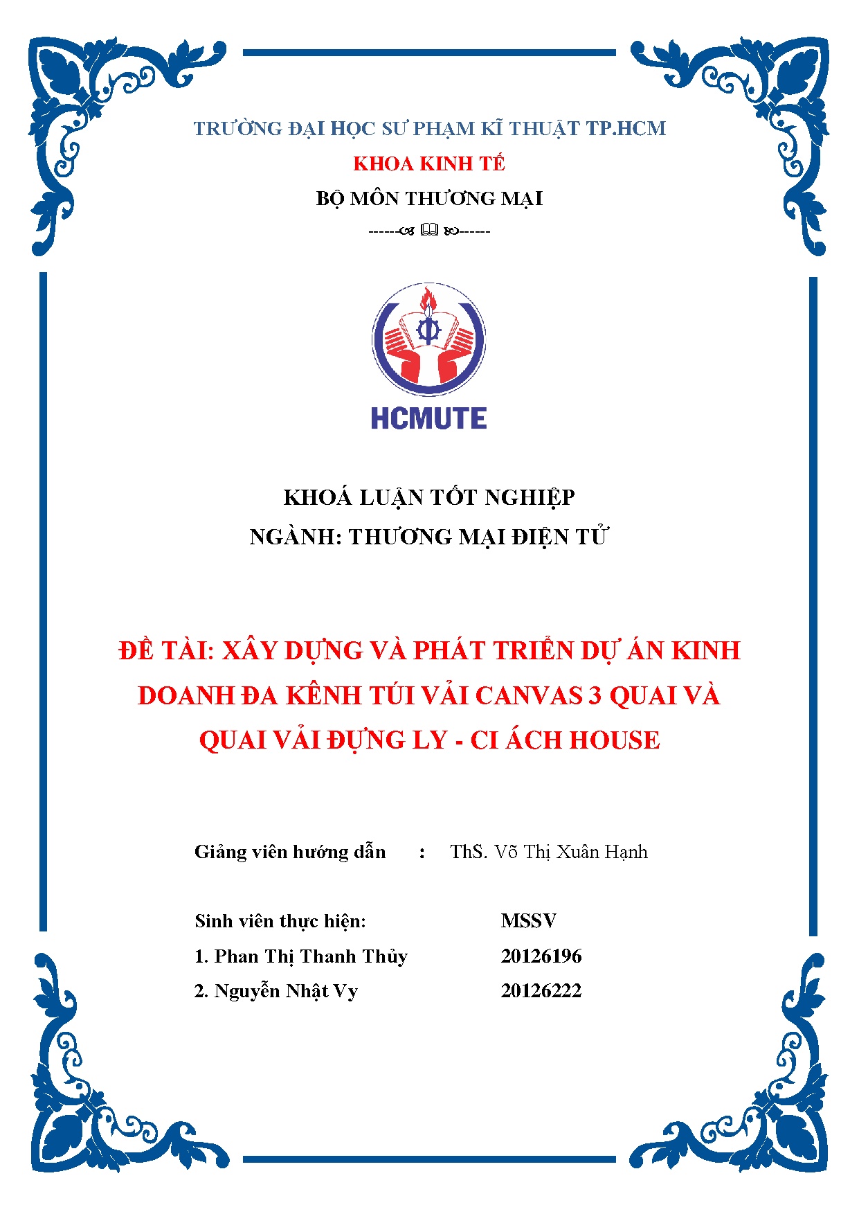 Đồ án tốt nghiệp - Xây dựng và phát triển dự án kinh doanh đa kênh túi vải Canvas 3 quai và QVĐLÁH