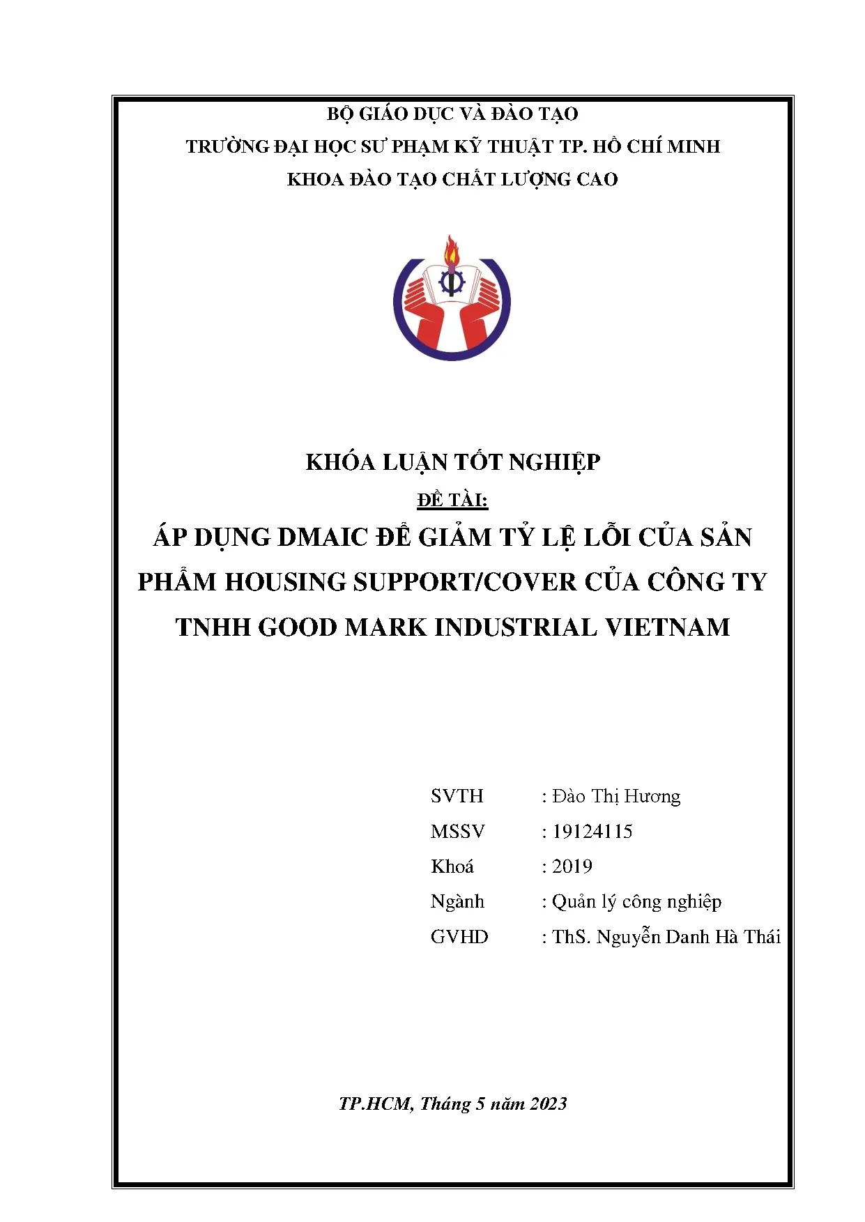 Đồ án tốt nghiệp - Áp dụng Dmaic để giảm tỷ lệ lỗi của sản phẩm Housing Support/Cover của CTTGMIV