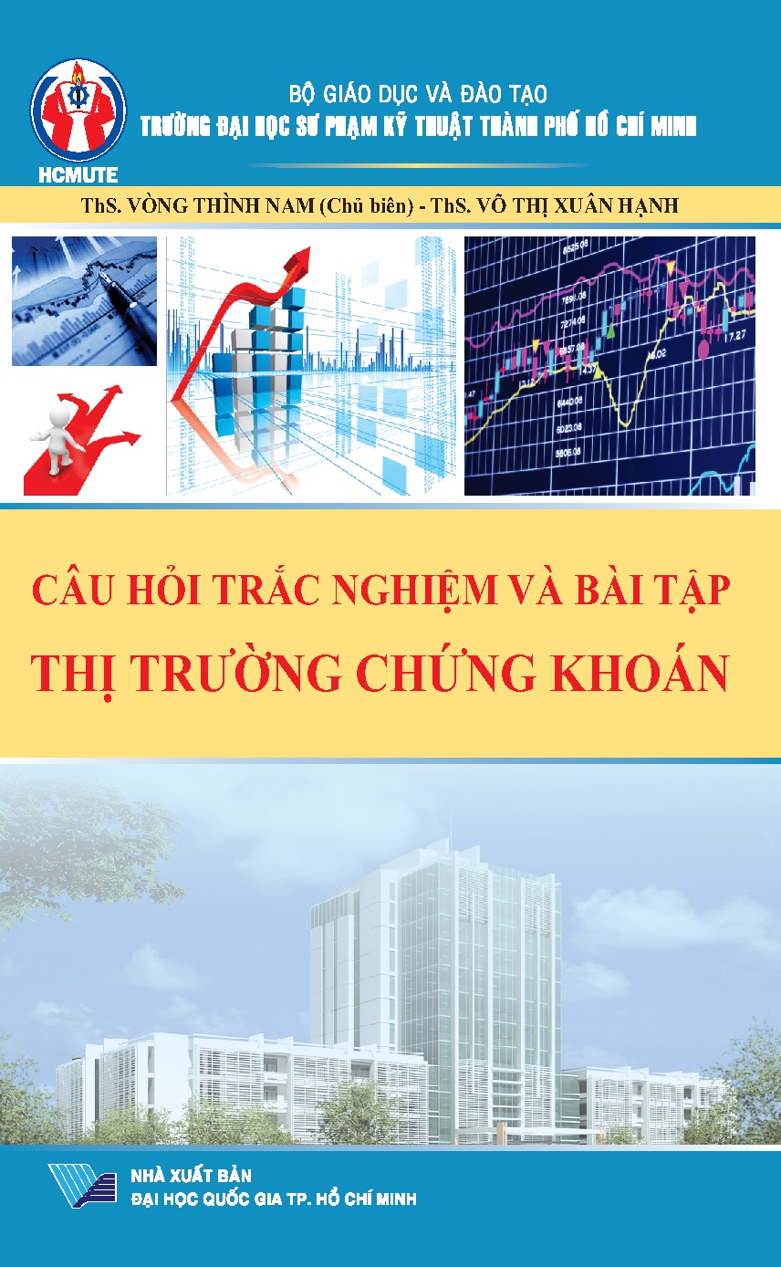 Câu hỏi trắc nghiệm và bài tập thị trường chứng khoán (HCMUTE)