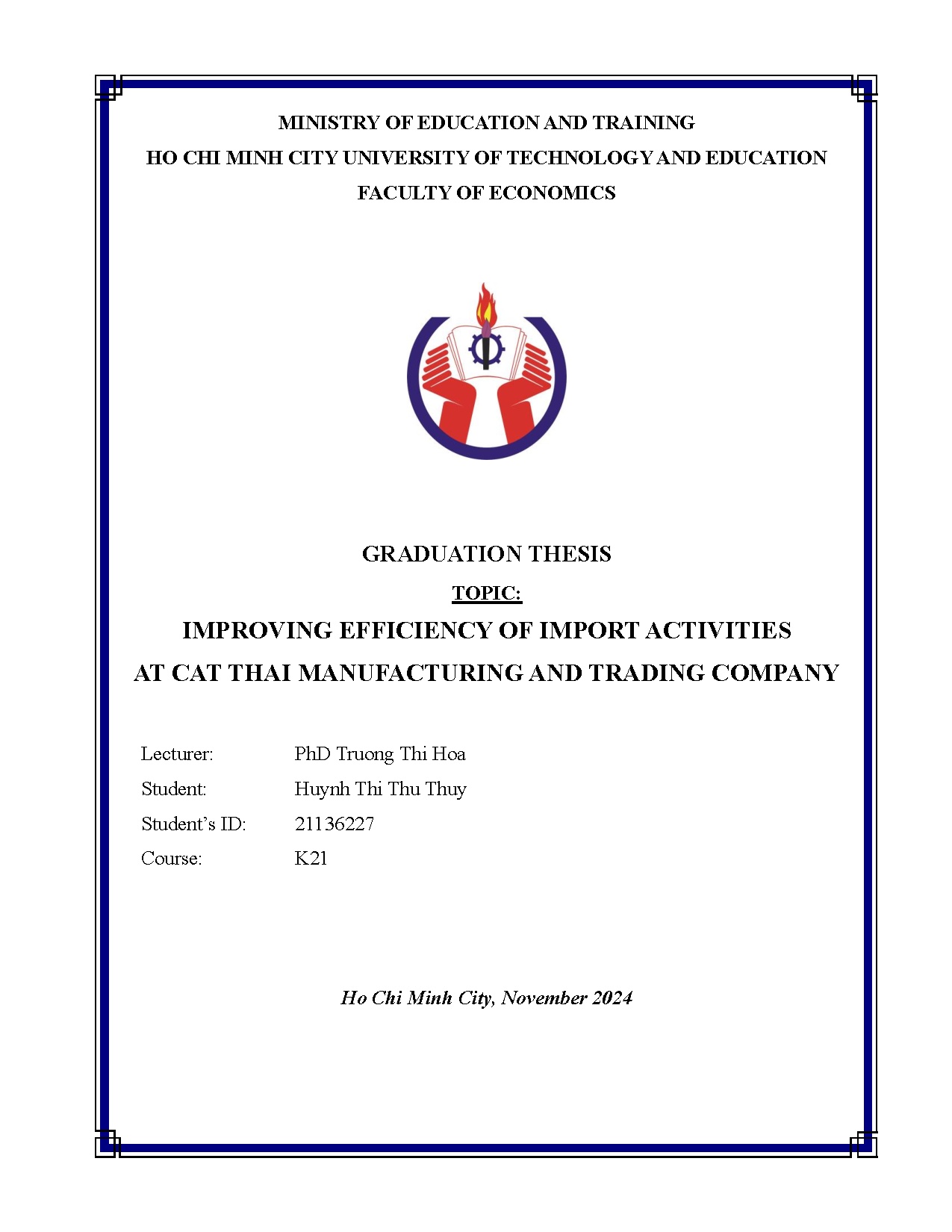 Đồ án tốt nghiệp - Improving efficiency of import activities at cat thai manufacturing and trading C