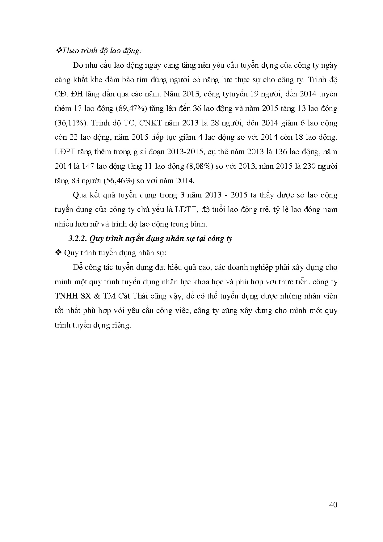 Đồ án tốt nghiệp - Hoàn thiện công tác tuyển dụng nhân sự tại Công ty TNHH SX và TM Cát Thái - Trang 51