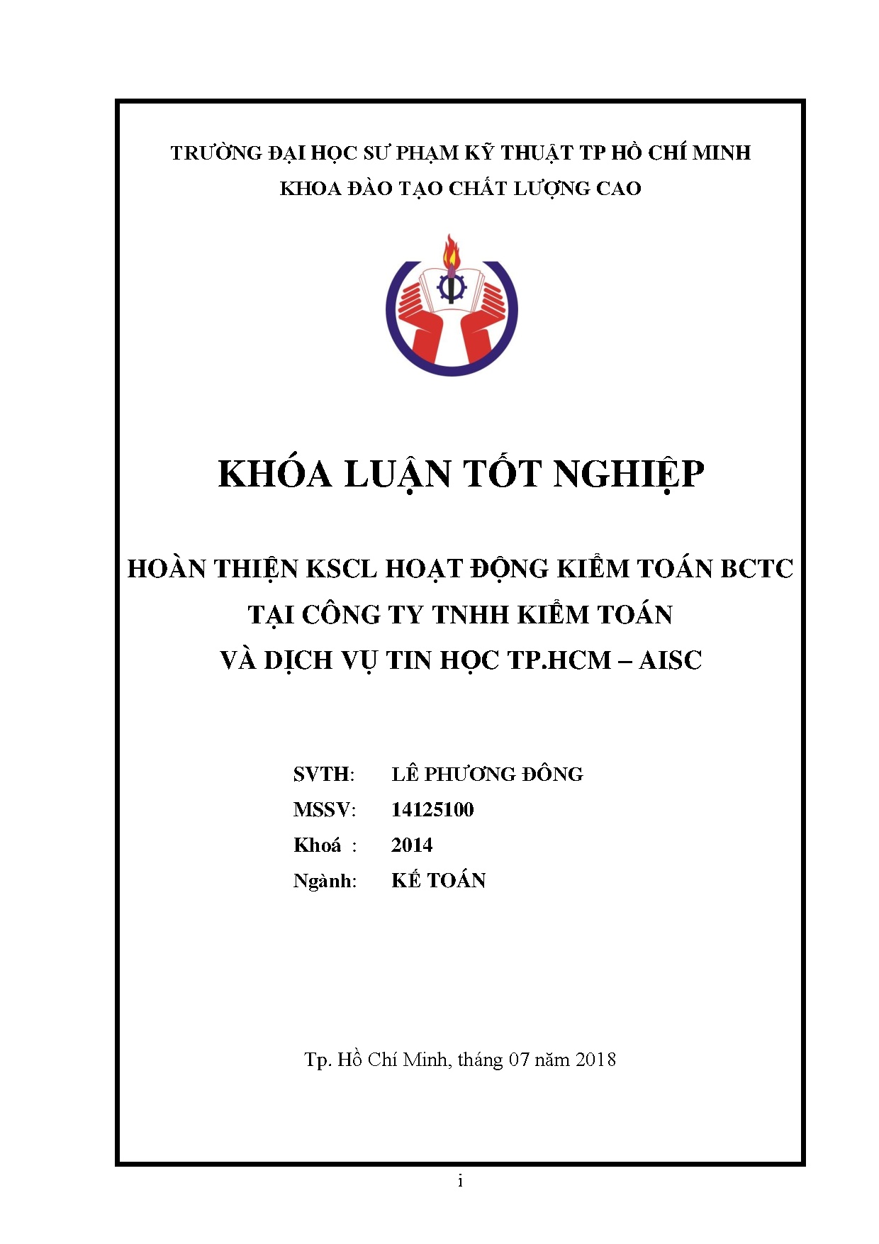 Đồ án tốt nghiệp - Hoàn thiện KSCL hoạt động kiểm toán BCTC tại công ty TNHH Kiểm toán và DVTHT - A