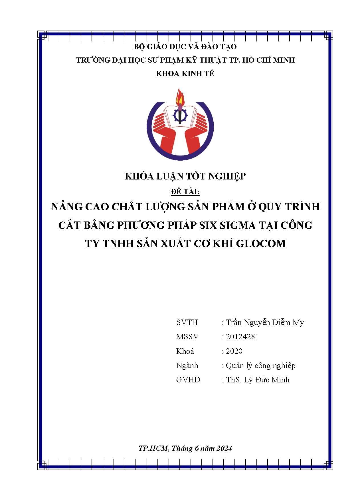 Đồ án tốt nghiệp - Nâng cao chất lượng sản phẩm ở quy trình cắt bằng phương pháp SiX Sigma TCTTSXCKG