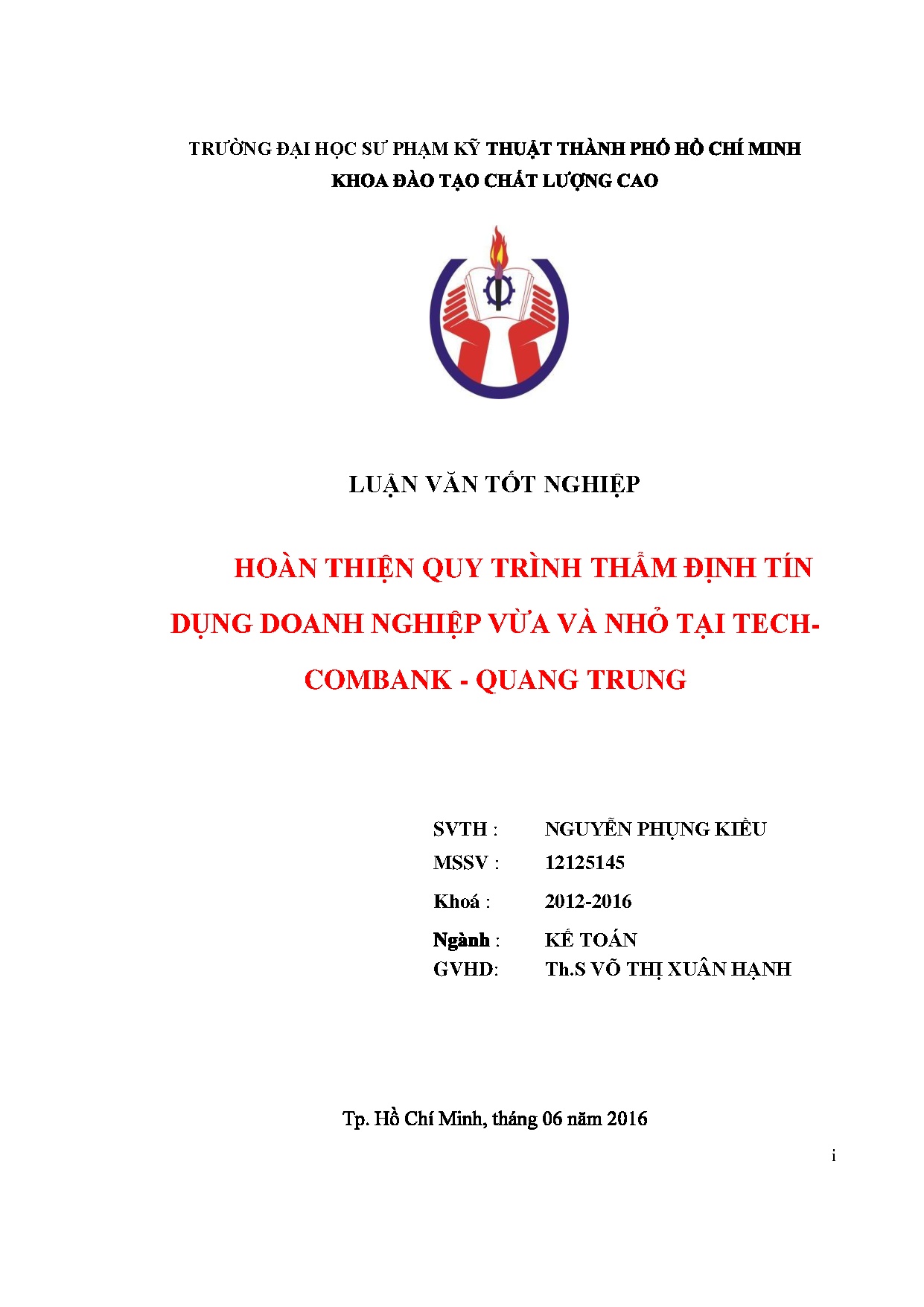 Đồ án tốt nghiệp - Hoàn thiện quy trình thẩm định tín dụng doanh nghiệp vừa và nhỏ tại T - QT