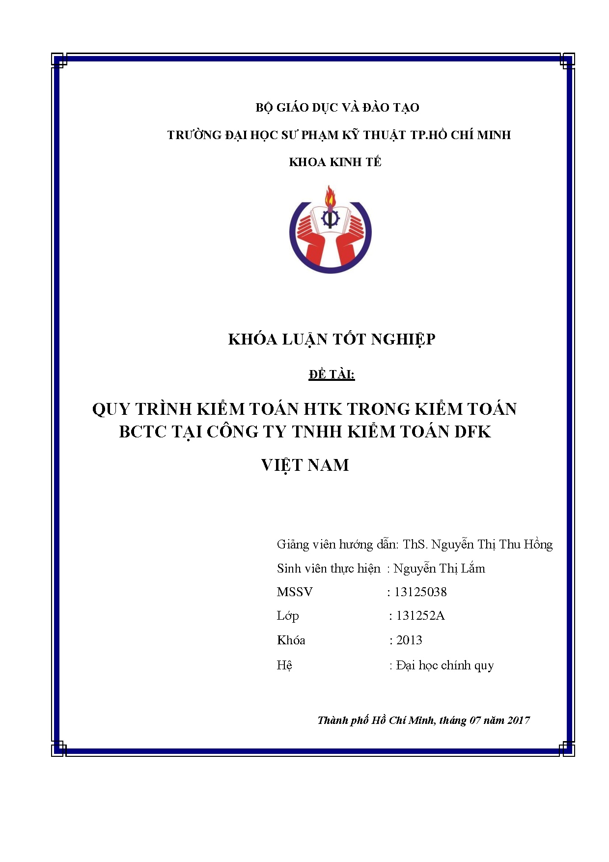 Đồ án tốt nghiệp - Quy trình kiểm toán HTK trong kiểm toán BCTC tại Công ty TNHH Kiểm toán DFK VN