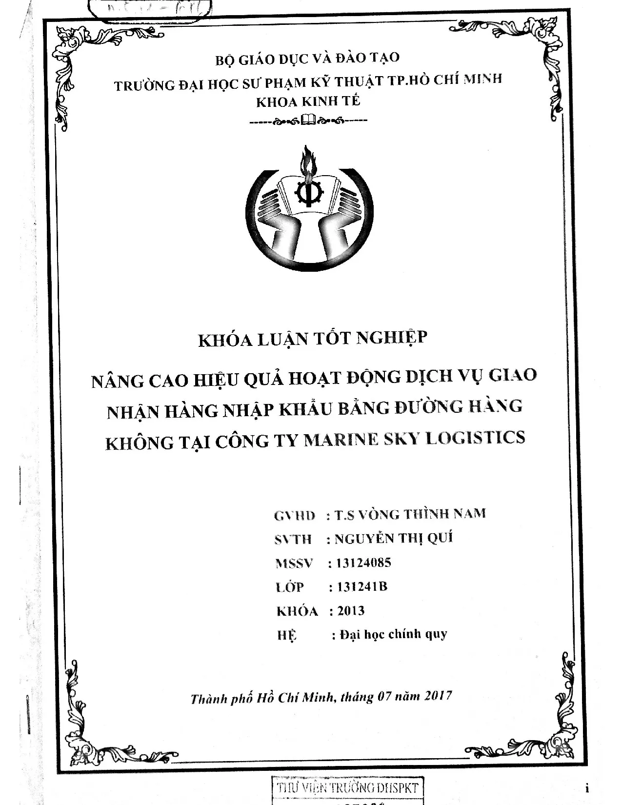 Đồ án tốt nghiệp - Nâng cao hiệu quả hoạt động dịch vụ giao nhận hàng nhập khẩu bằng đường HKTCTMSL