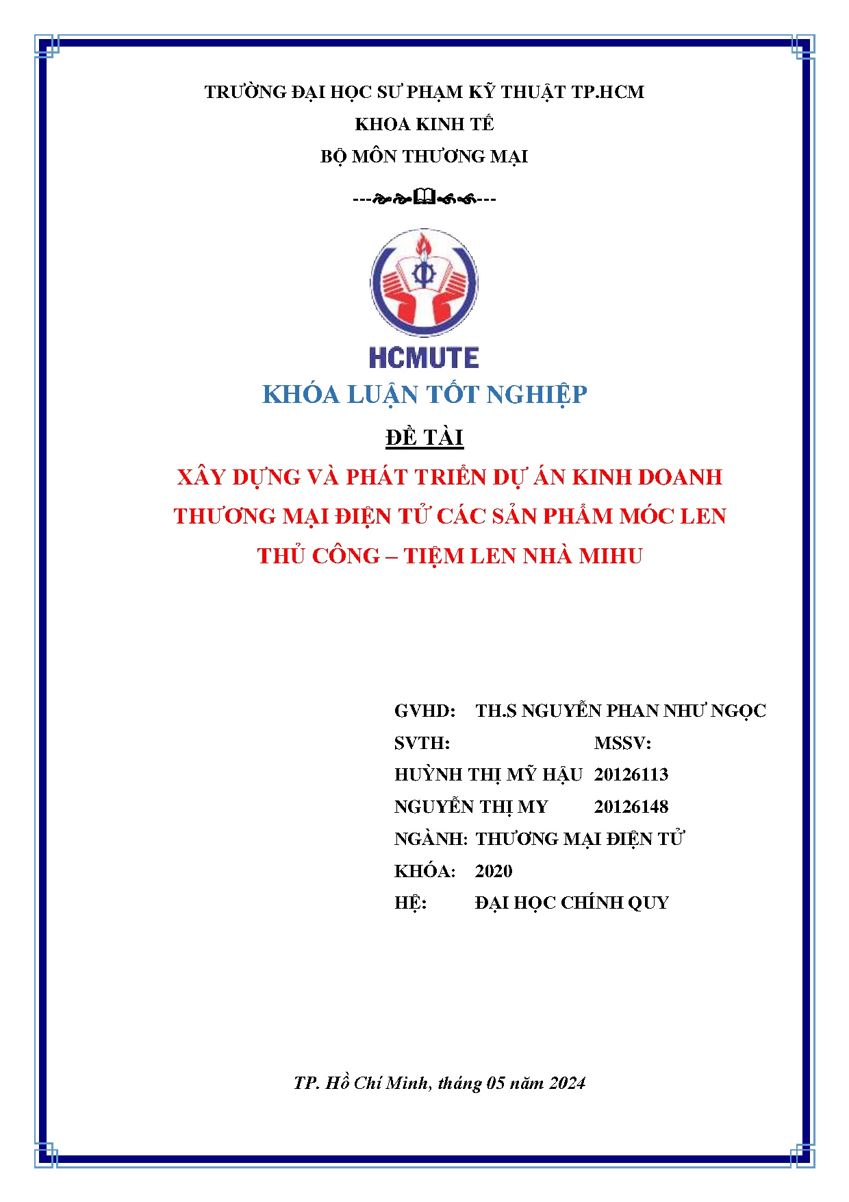 Đồ án tốt nghiệp - Xây dựng và phát triển dự án kinh doanh thương mại điện tử các sản phẩm MLTCLNM