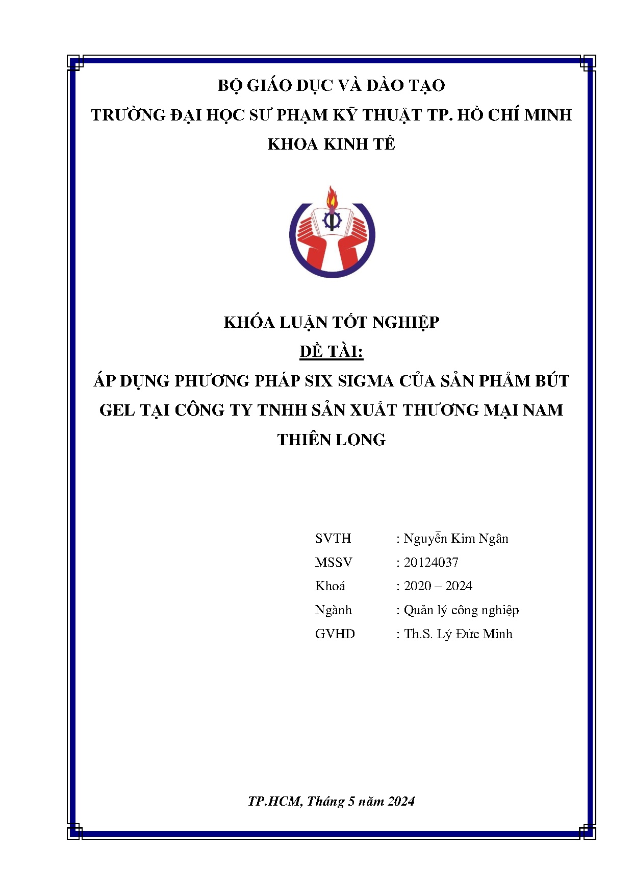 Đồ án tốt nghiệp - Áp dụng phương pháp Six sigma của sản phẩm bút gel tại Công ty TNHH sản XTMNTL