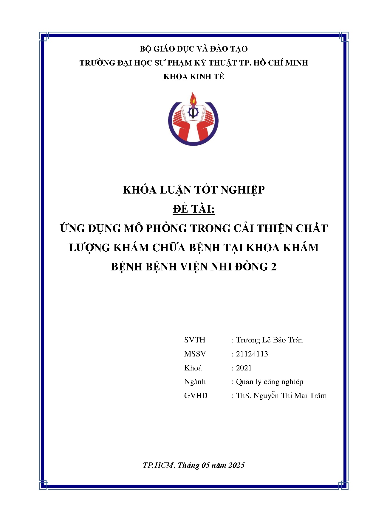 Đồ án tốt nghiệp - Ứng dụng mô phỏng trong cải thiện chất lượng khám chữa bệnh tại khoa khám BBVNĐ 2