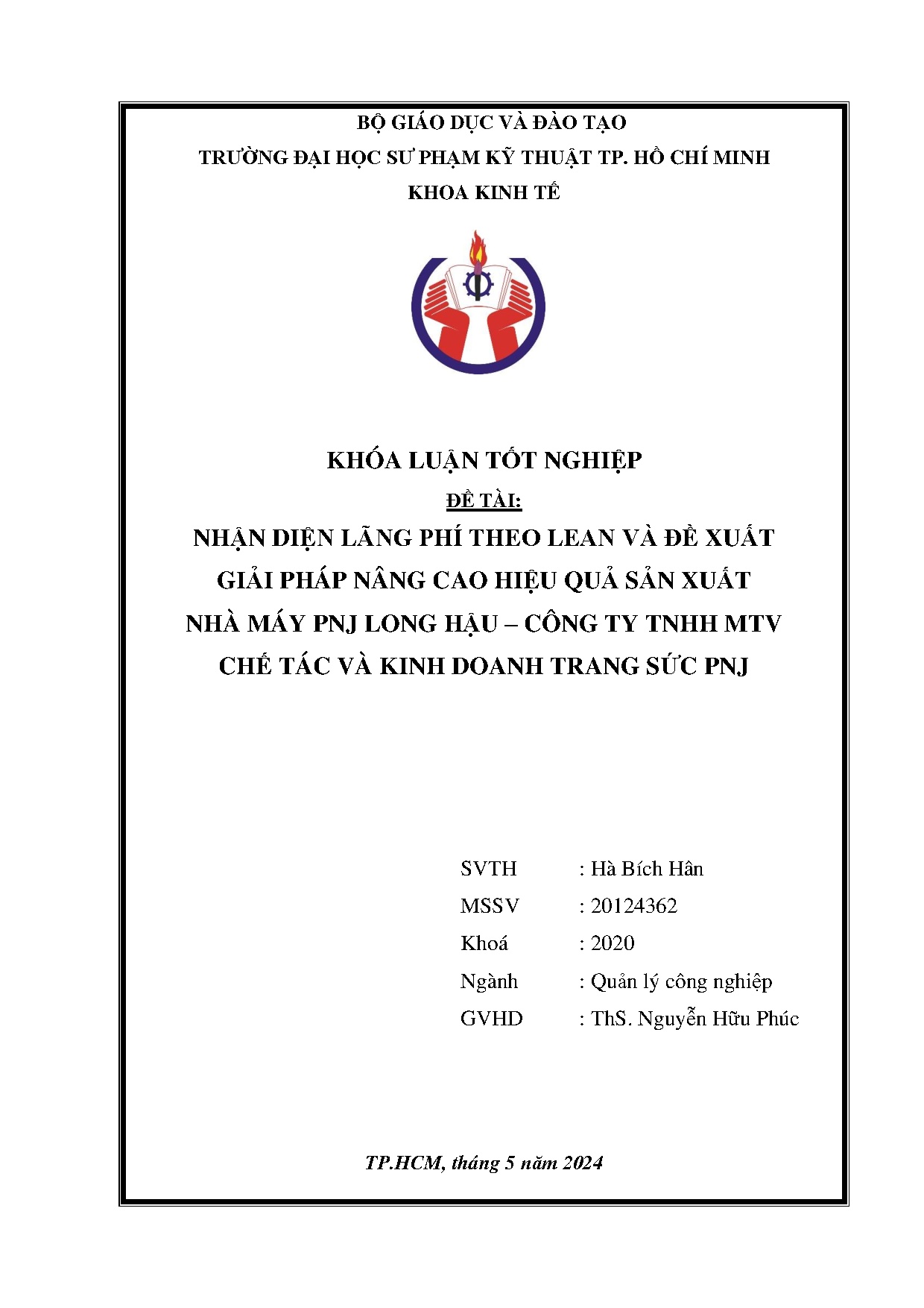 Đồ án tốt nghiệp - Nhận diện lãng phí theo lean và đề xuất giải pháp nâng CHQSXNMPLH - CTTMCTVKDTSP