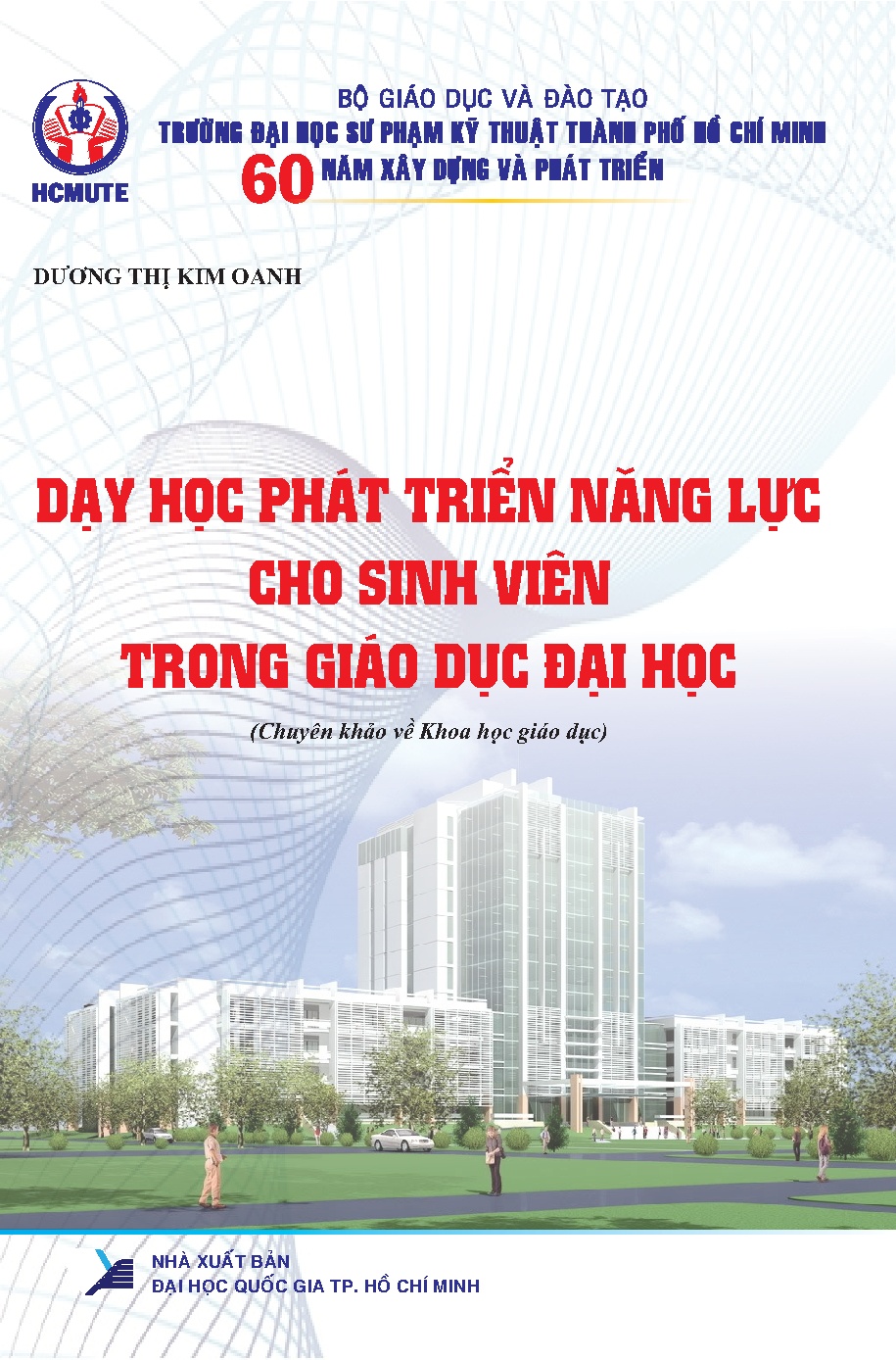 Dạy học phát triển năng lực cho Sinh viên trong giáo dục đại học (HCMUTE)