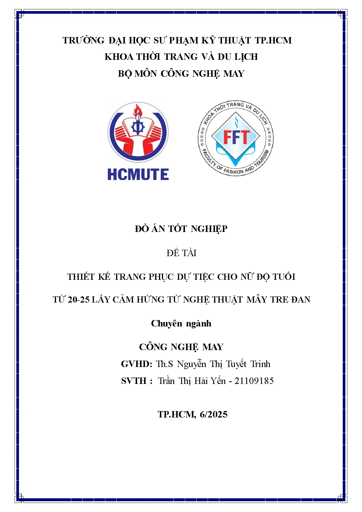 Đồ án tốt nghiệp - Thiết kế trang phục dự tiệc cho nữ độ tuổi từ 20-25 lấy cảm hứng từ nghệ TMTĐ