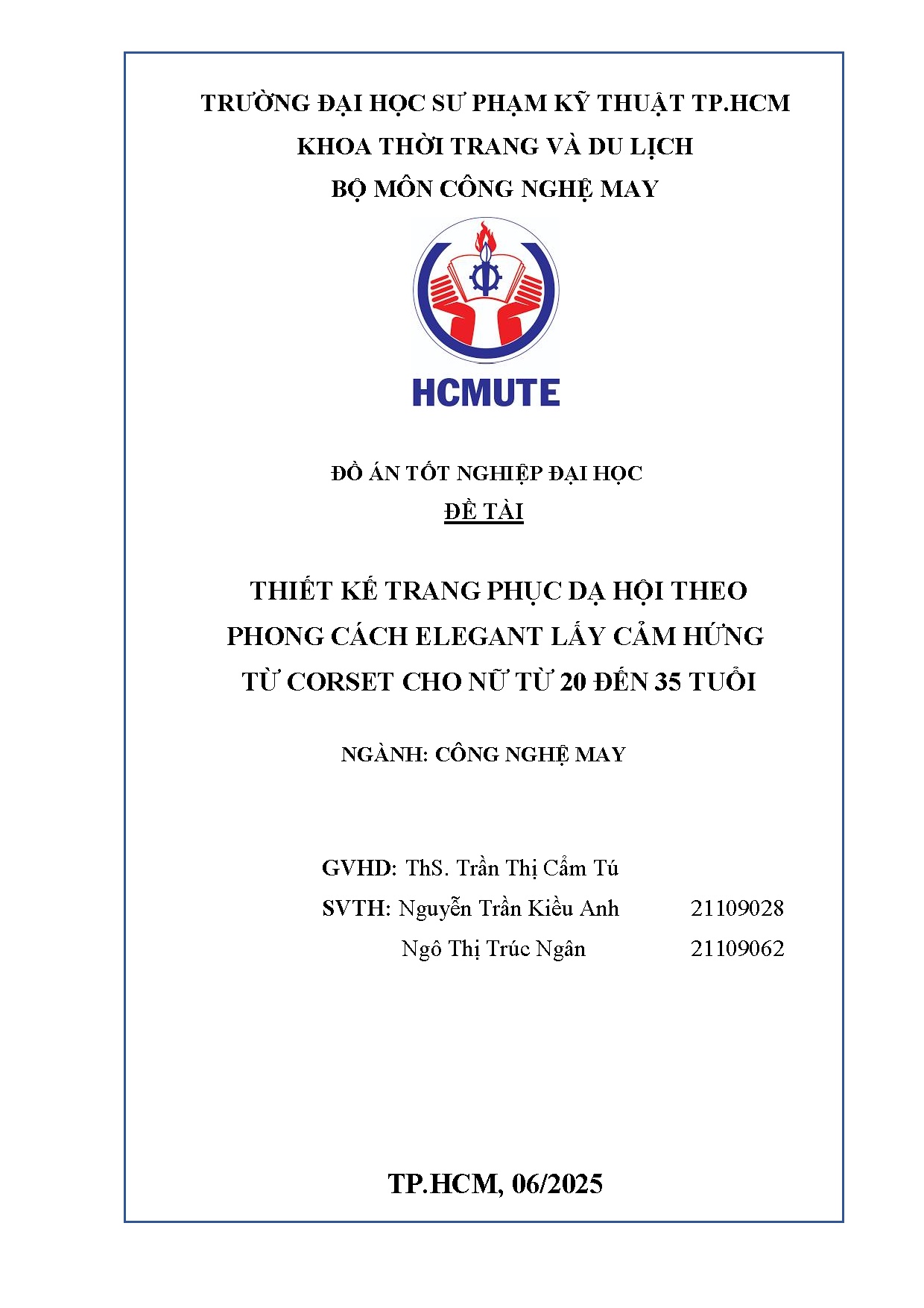 Đồ án tốt nghiệp - Thiết kế trang phục dạ hội theo phong cách Elegant lấy cảm hứng từ CCNT 2 Đ 3 T