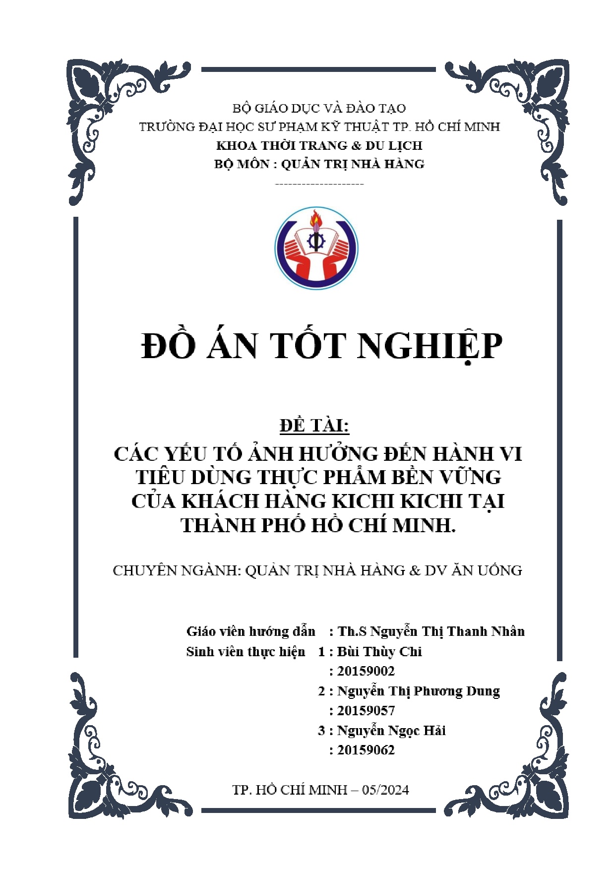 Đồ án tốt nghiệp - Các yếu tố ảnh hưởng đến hành vi tiêu dùng thực phẩm bền vững của khách HKKTTPHCM