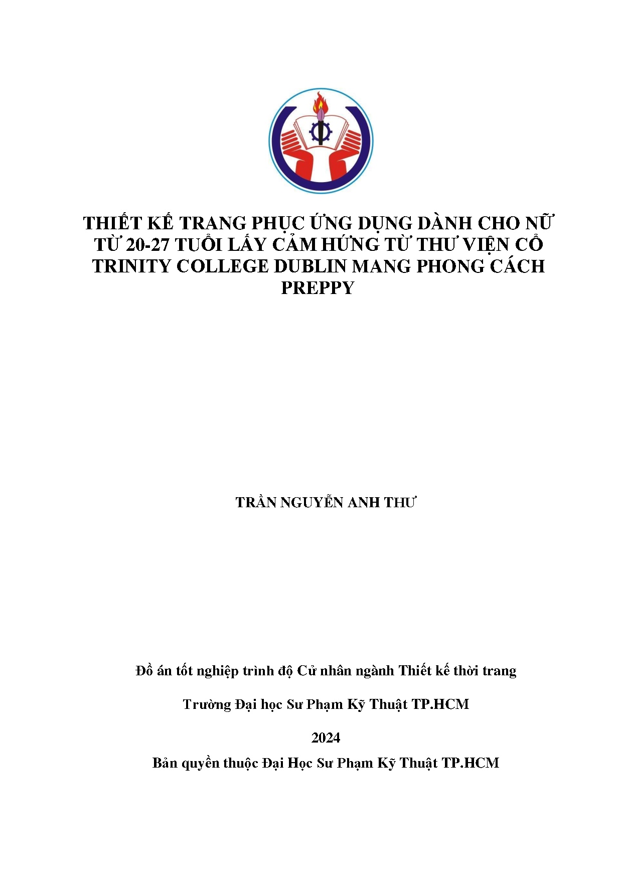 Đồ án tốt nghiệp - Thiết kế trang phục ứng dụng dành cho nữ từ 20-27 tuổi lấy cảm hứng từ TVCTCDMPCP