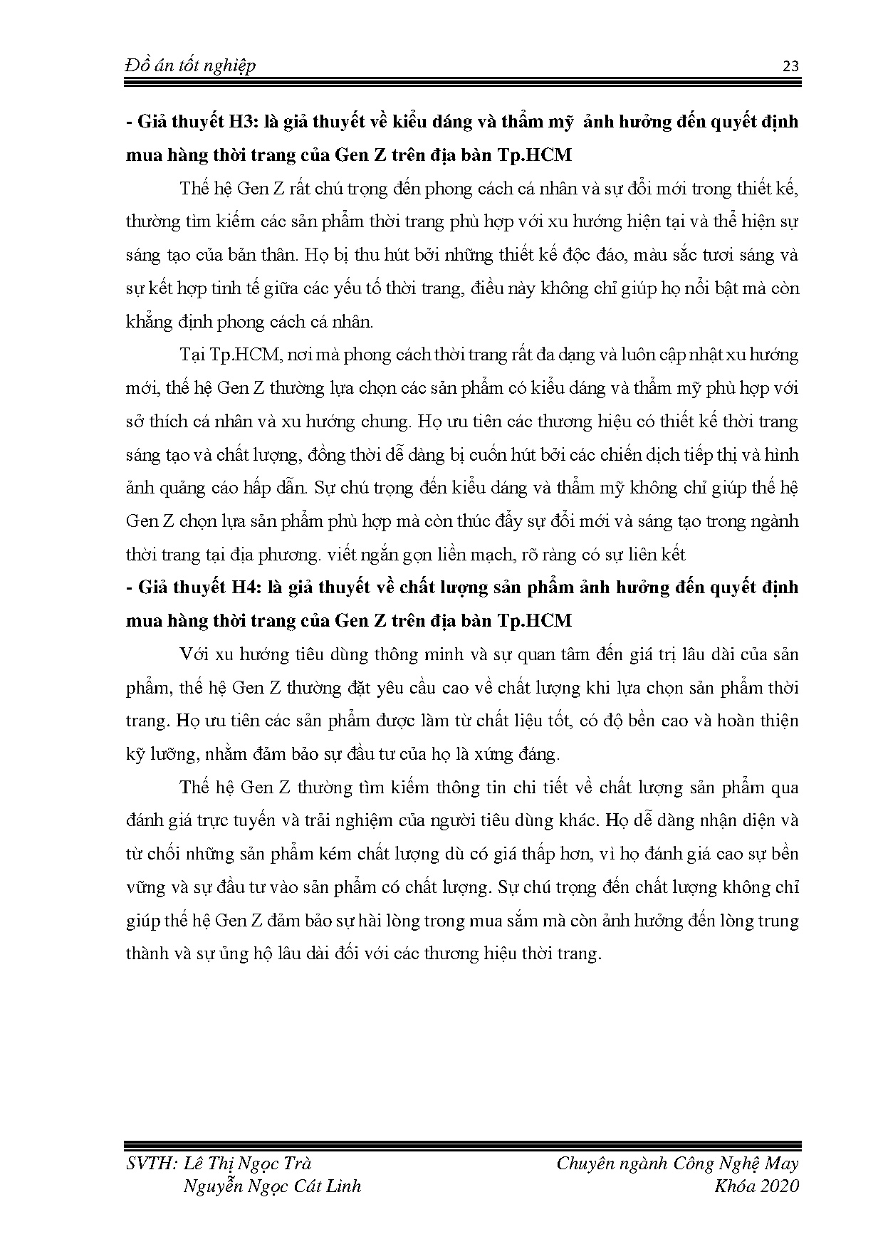 Đồ án tốt nghiệp - Nghiên cứu các yếu tố ảnh hưởng đến quyết định mua hàng thời trang của KHGZTĐBT - Trang 39