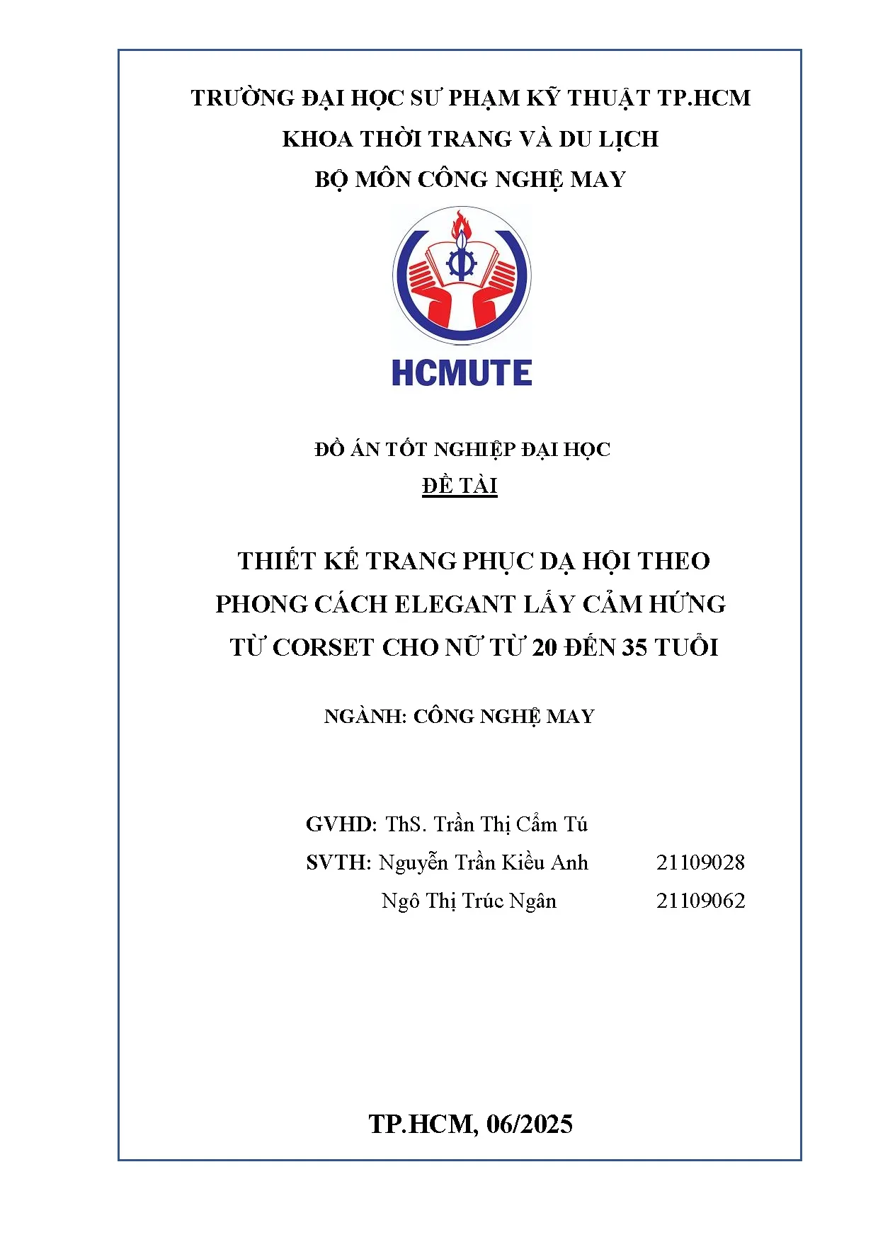 Đồ án tốt nghiệp - Thiết kế trang phục dạ hội theo phong cách Elegant lấy cảm hứng từ CCNT 2 Đ 3 T