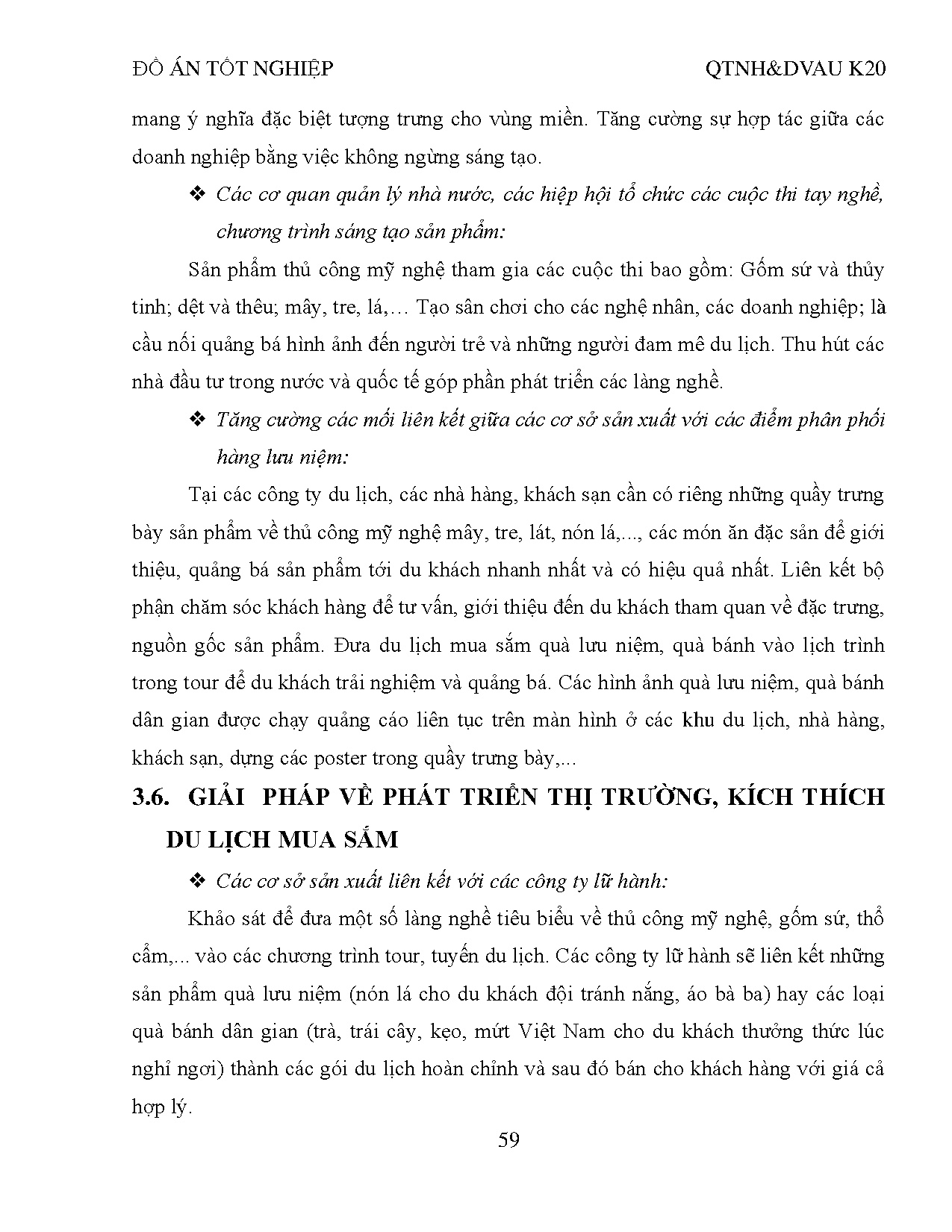 Đồ án tốt nghiệp - Thực trạng và giải pháp bảo tồn, phát triển quà lưu niệm, quà bánh dân GVNTKDDL - Trang 67