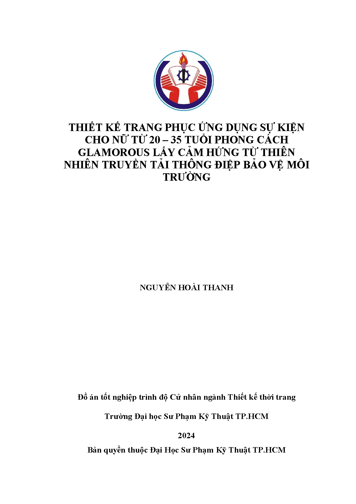 Đồ án tốt nghiệp - Thiết kế trang phục ứng dụng sự kiện cho nữ từ 20-35 tuổi phong CGLCHTTNTTTĐBVMT