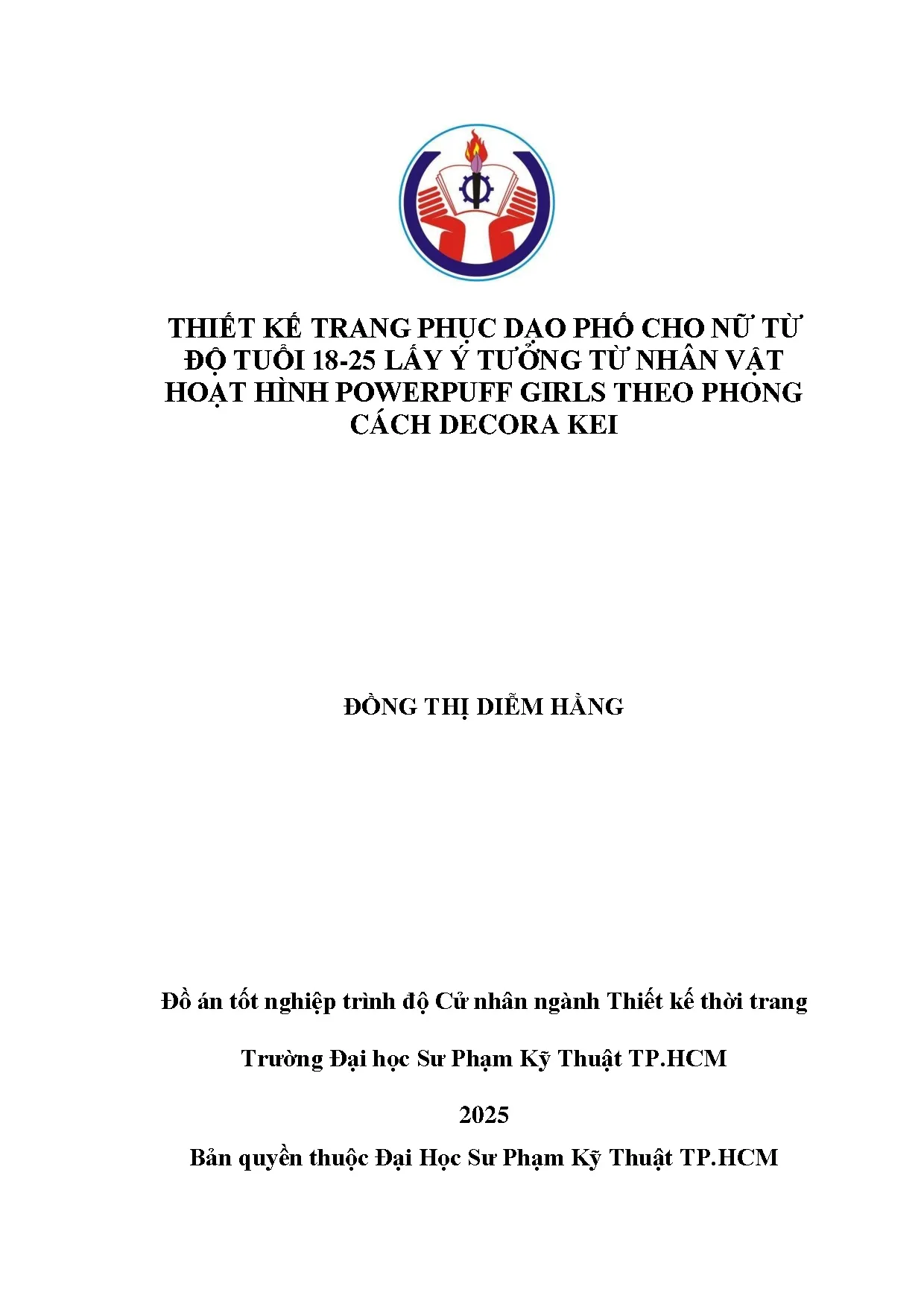 Đồ án tốt nghiệp - Thiết kế trang phục dạo phố cho nữ độ tuổi 18-25 lấy ý tưởng từ nhân VHHPGTPCDK