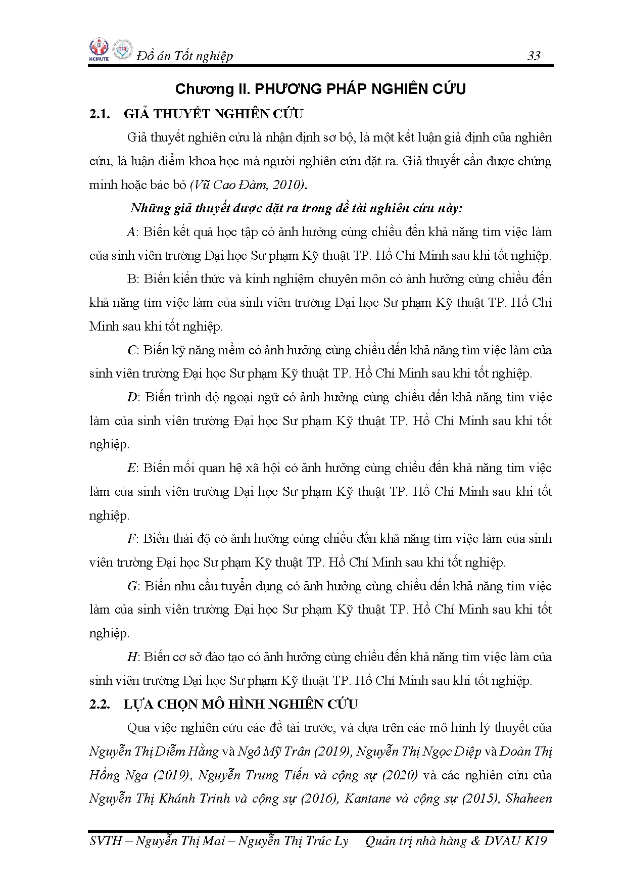 Đồ án tốt nghiệp - Nghiên cứu những yếu tố ảnh hưởng đến khả năng tìm việc của sinh VTĐHSPKTTSKTN - Trang 52